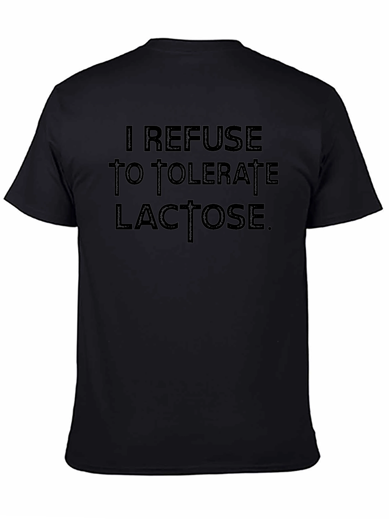Refuse to Tolerate Lactose Graphic T-Shirt