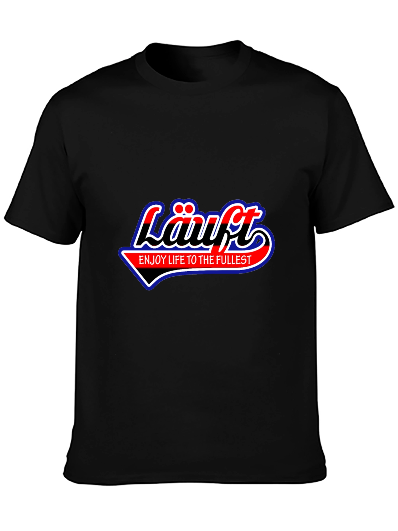 Lauft Graphic Tee - Enjoy Life to the Fullest