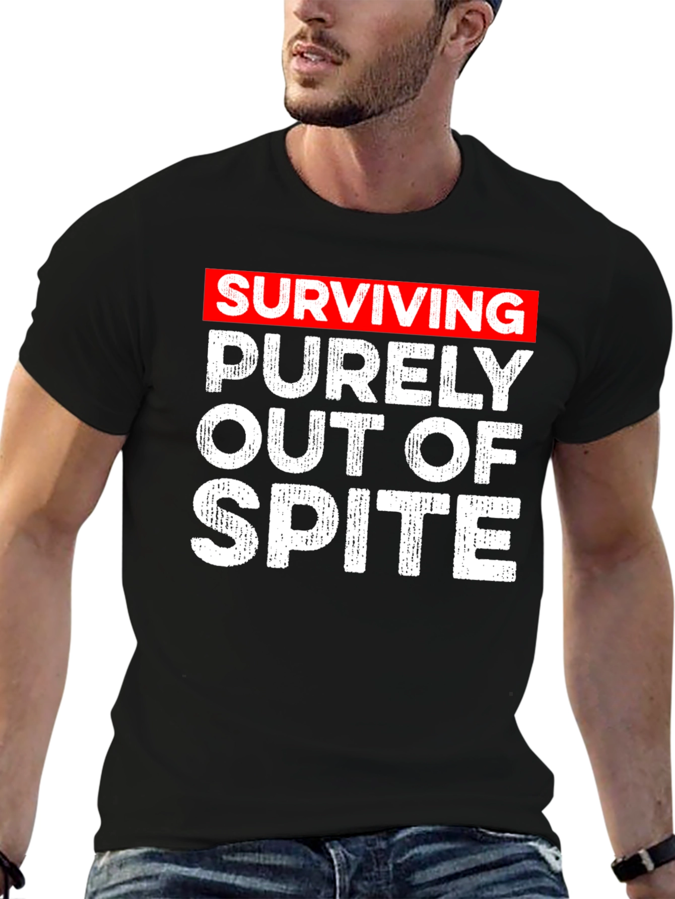Surviving Out of Spite T-Shirt