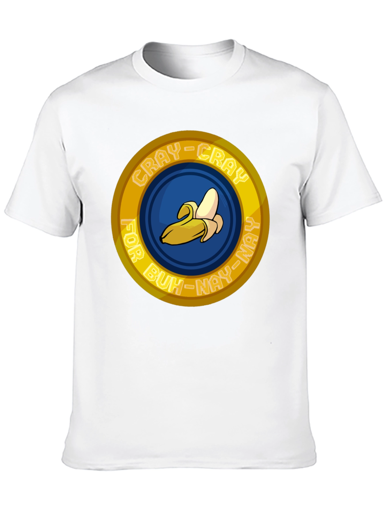 Crazy for Buh-Nay T-Shirt