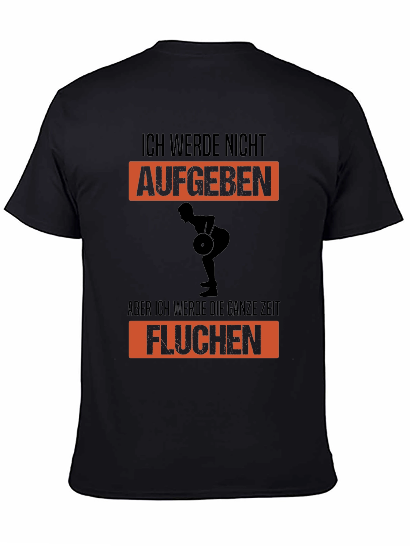 Weightlifting T-Shirt - Ich Werde Nicht Aufgeben