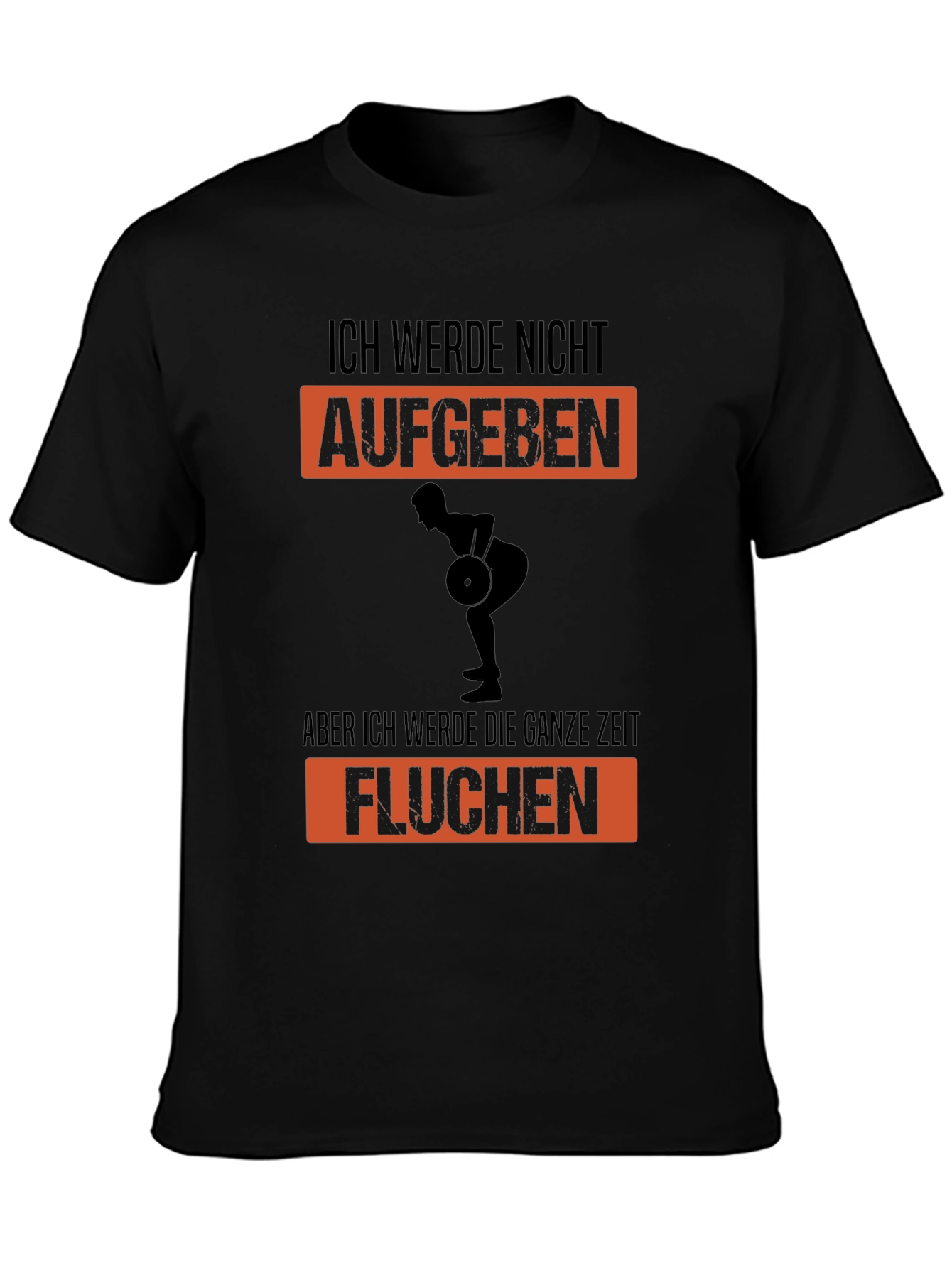Weightlifting T-Shirt - Ich Werde Nicht Aufgeben