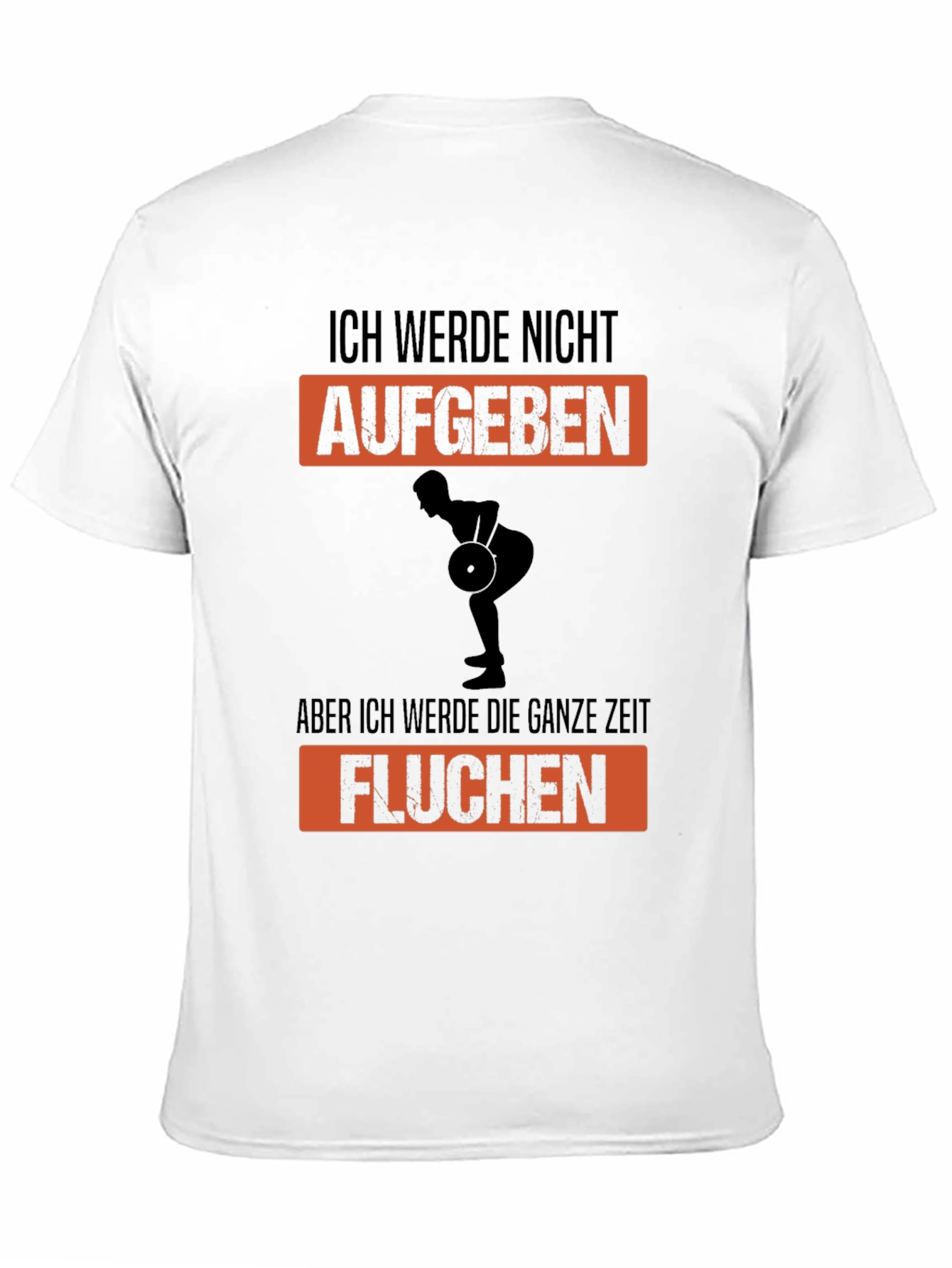 Weightlifting T-Shirt - Ich Werde Nicht Aufgeben