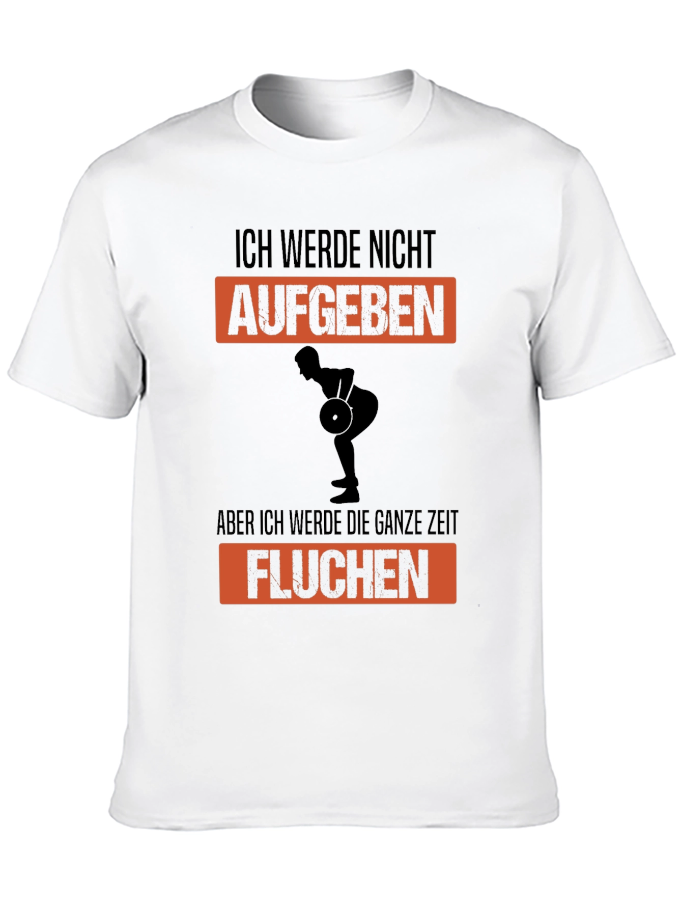 Weightlifting T-Shirt - Ich Werde Nicht Aufgeben