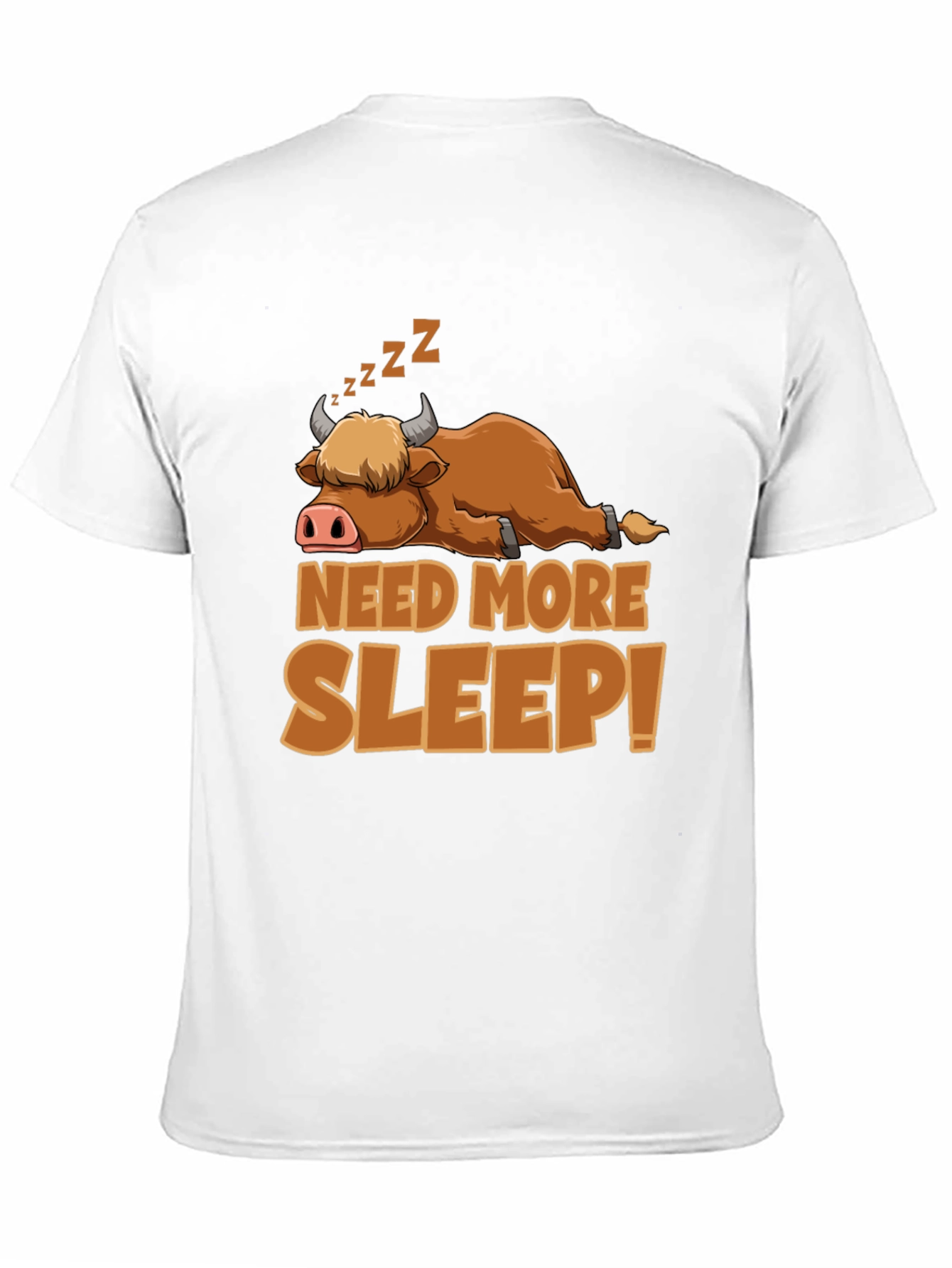 Need More Sleep T-Shirt: Highland Cow Design
