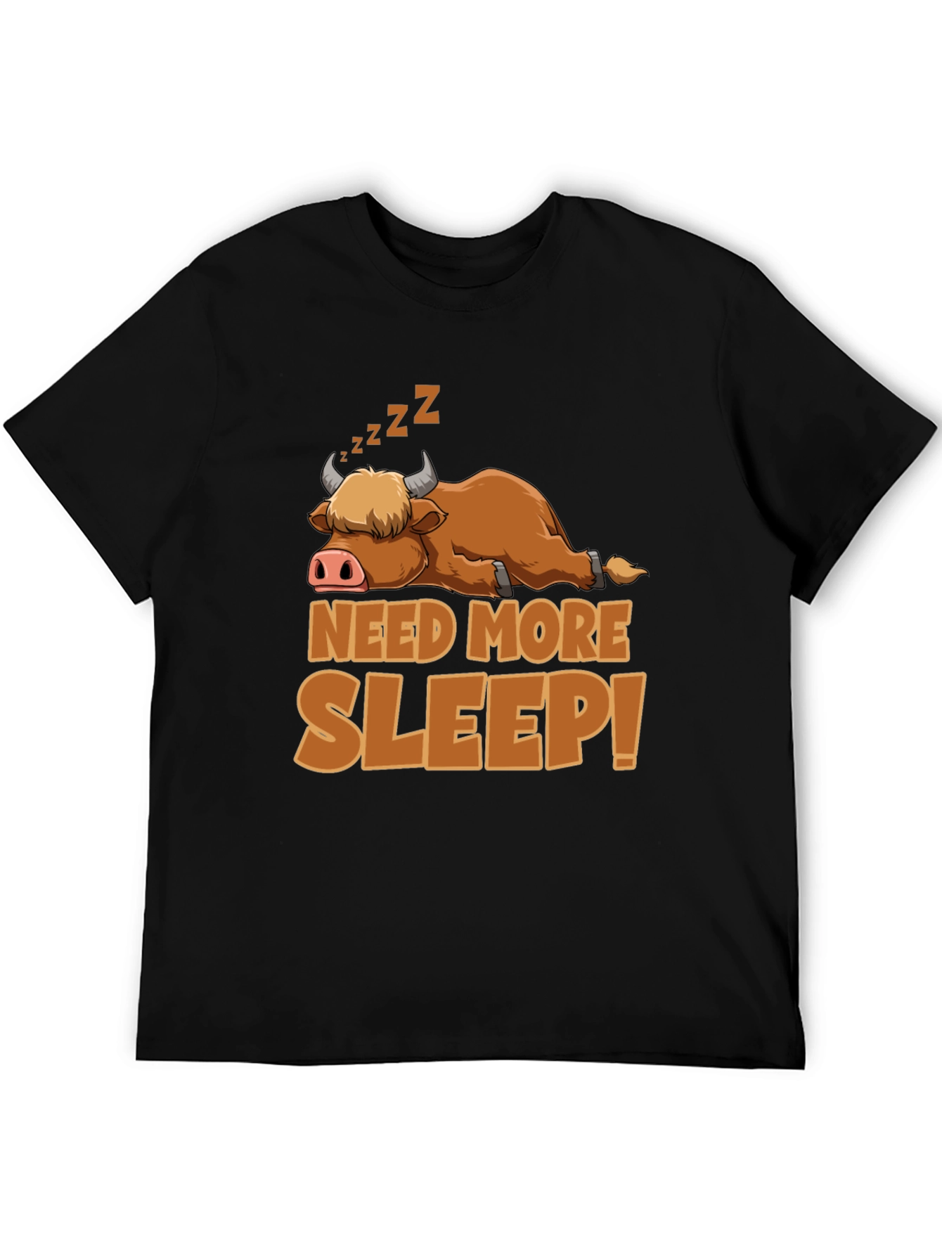 Need More Sleep T-Shirt: Highland Cow Design