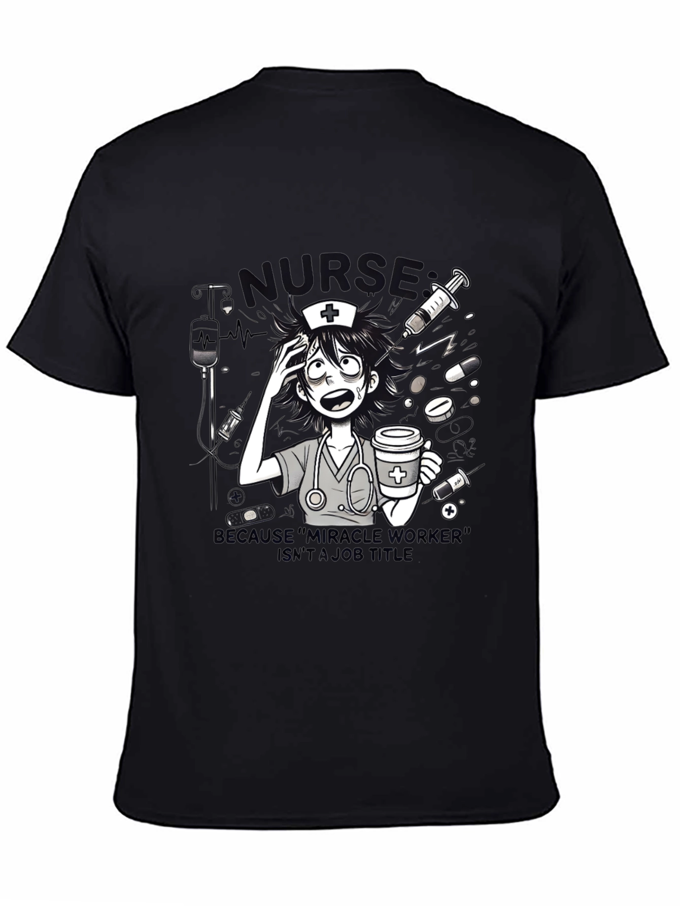 Nurse Graphic Tee - Because Miracle Worker