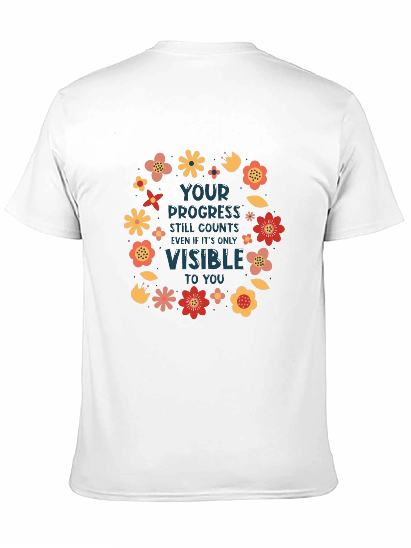 Motivational Progress Counts Floral T-Shirt