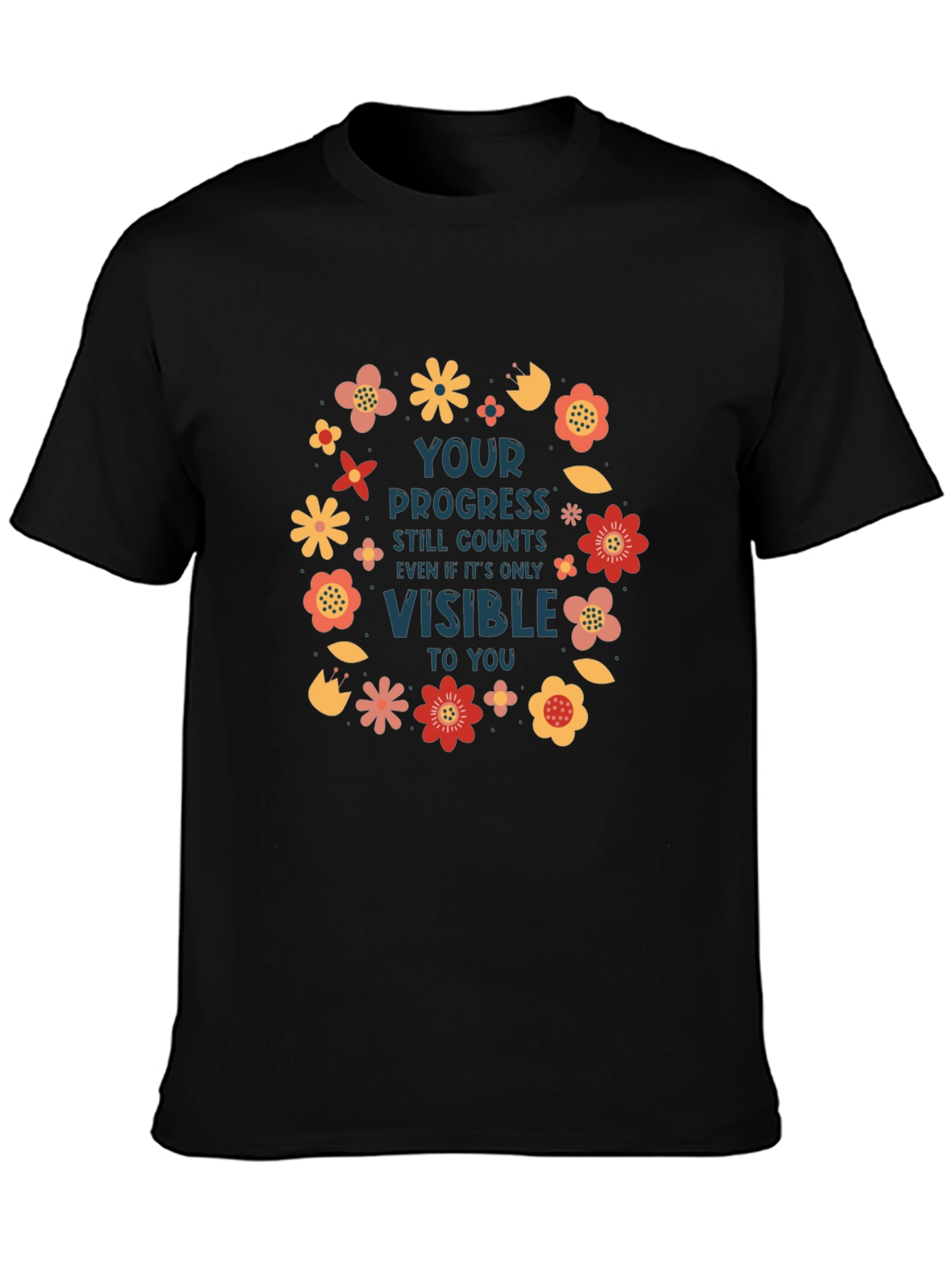 Motivational Progress Counts Floral T-Shirt
