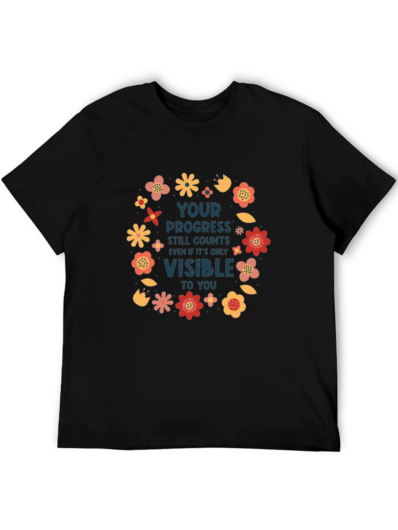 Motivational Progress Counts Floral T-Shirt