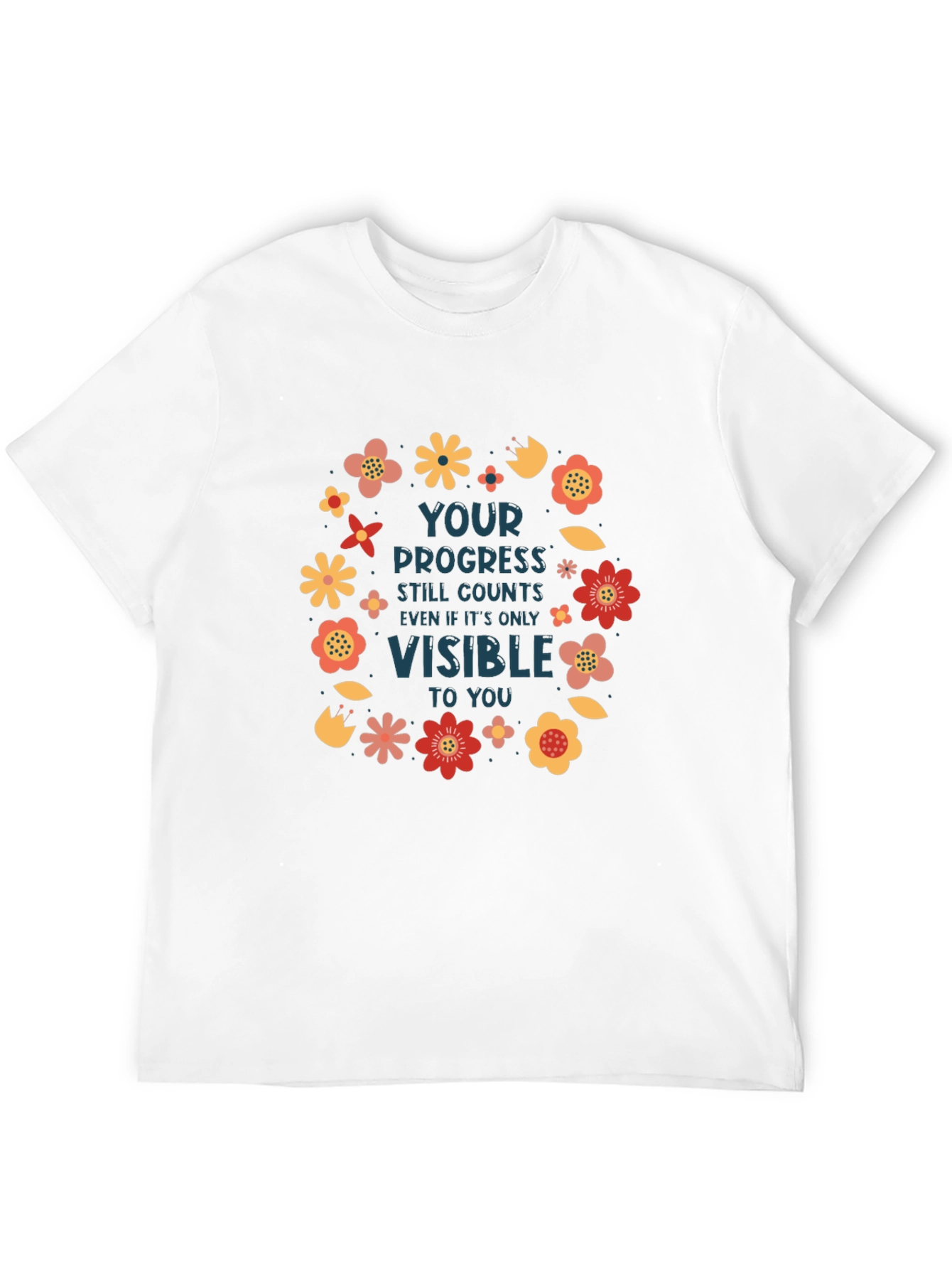 Motivational Progress Counts Floral T-Shirt