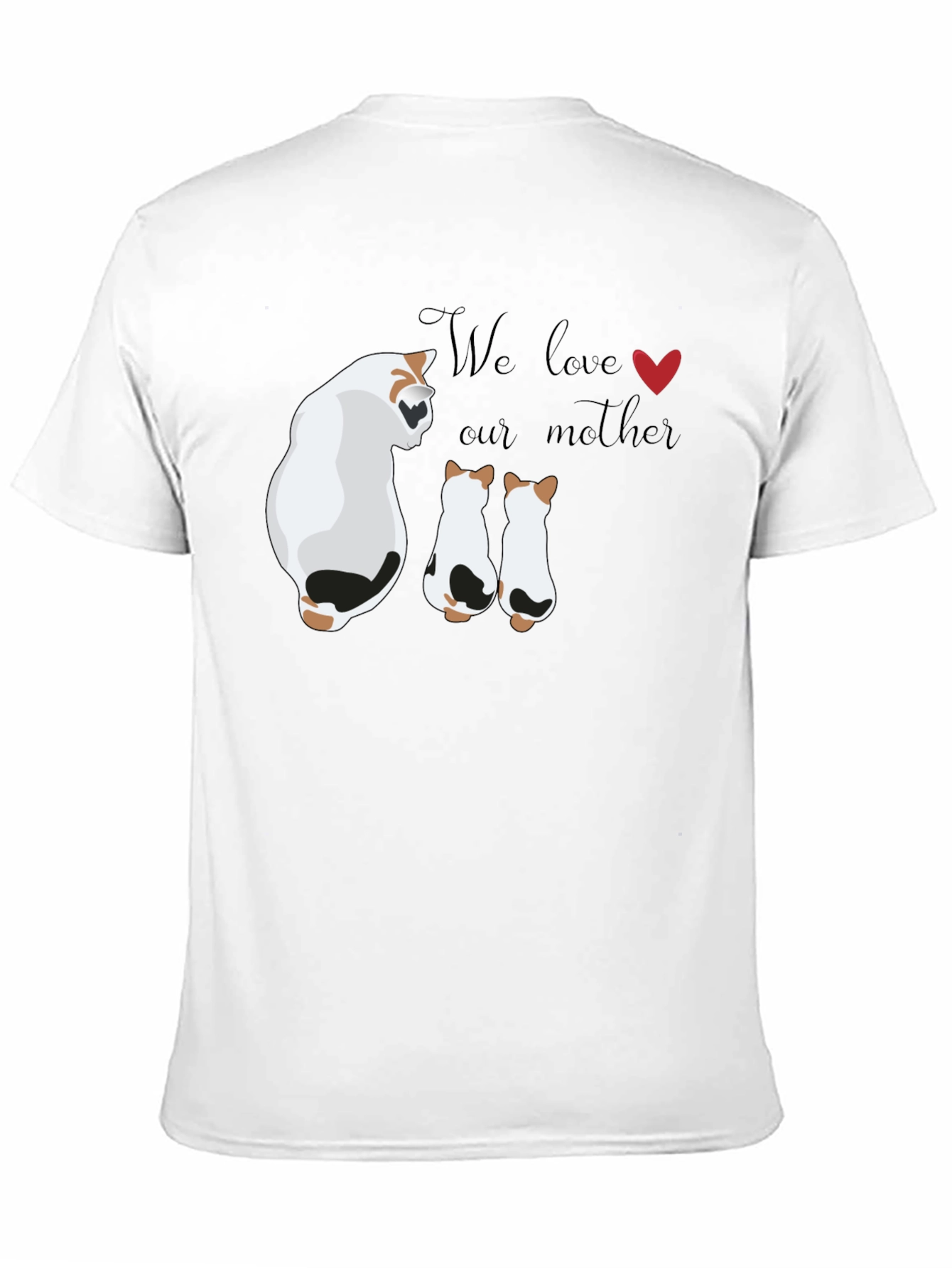 Cute Cat Mom T-Shirt - We Love Our Mother