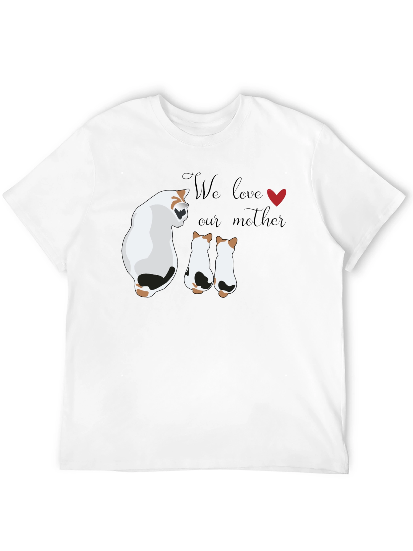Cute Cat Mom T-Shirt - We Love Our Mother