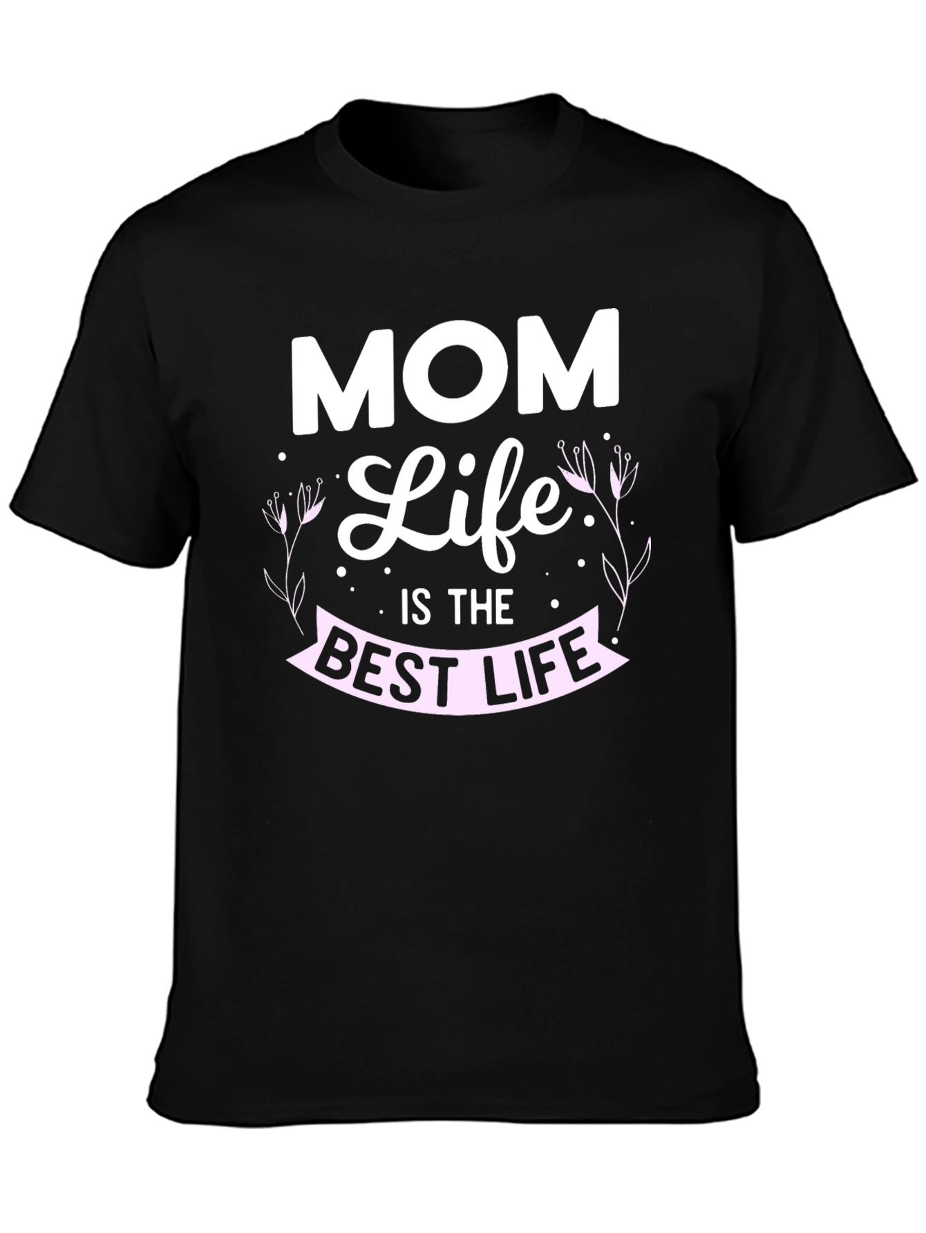 Mom Life Best Life Graphic Tee - Black