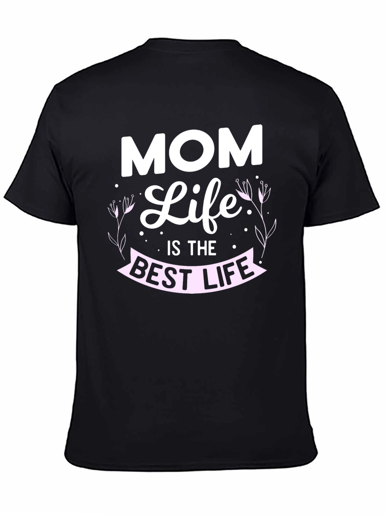 Mom Life Best Life Graphic Tee - Black