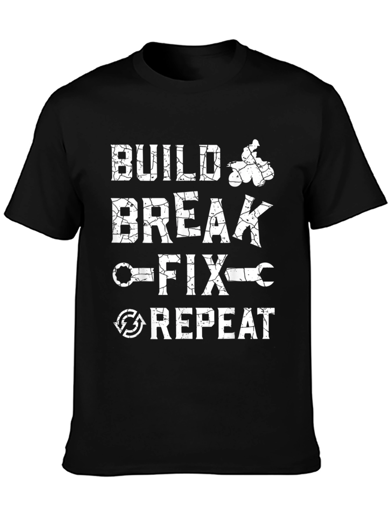 Build Break Fix Repeat T-Shirt - Mechanic Enthusiast Tee