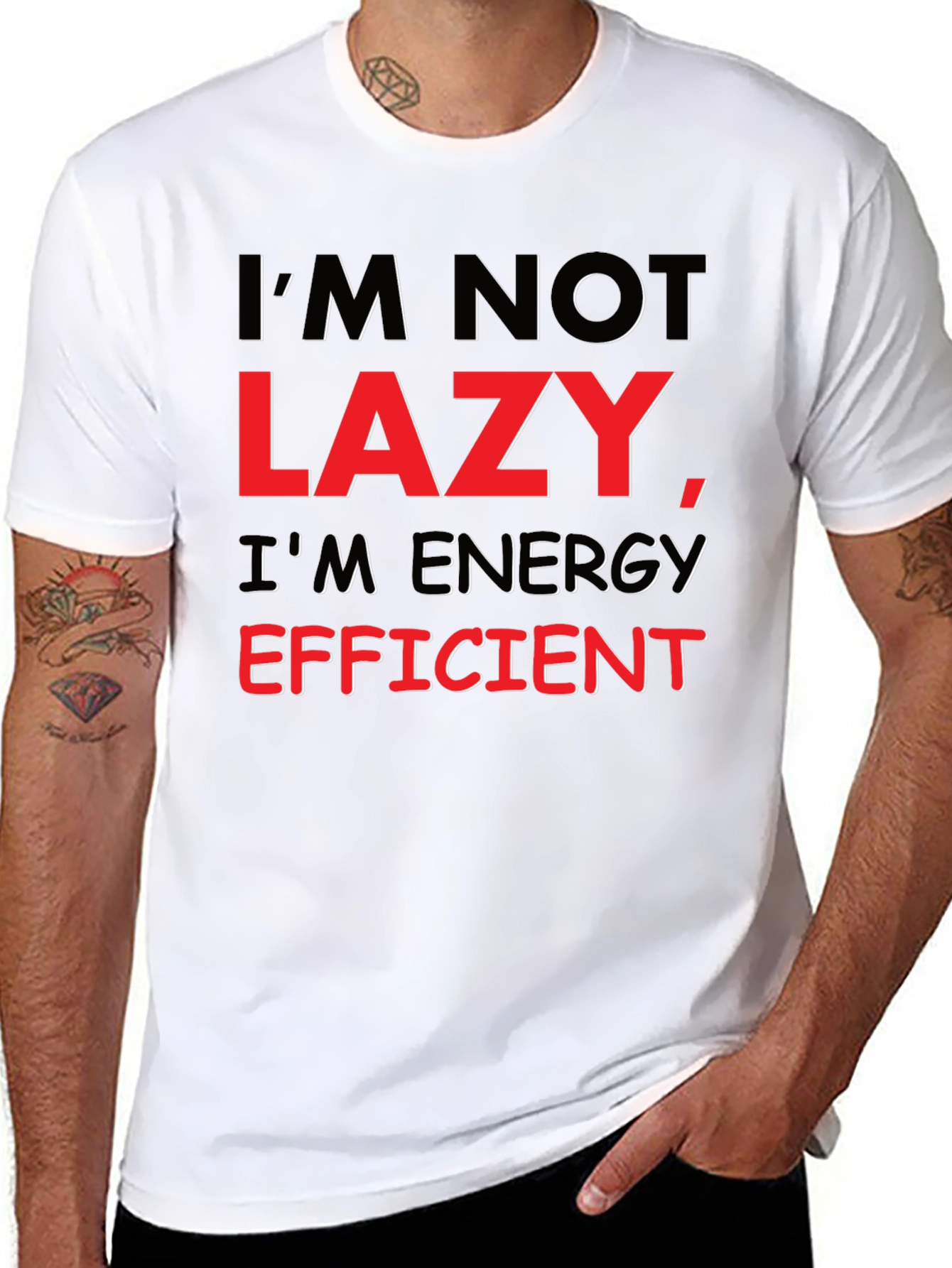 Funny Im Not Lazy Energy Efficient T-Shirt
