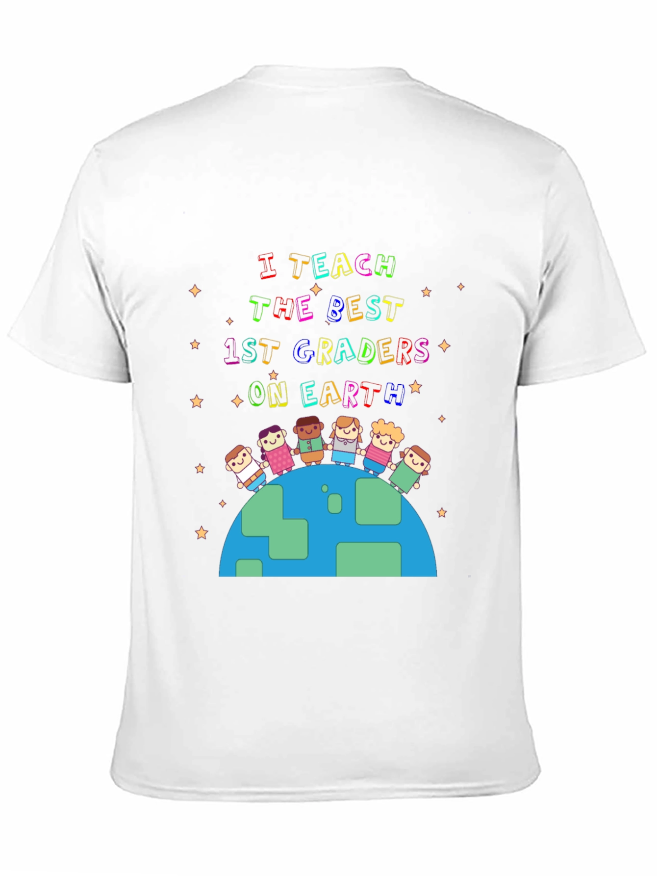 I Teach the Best 1st Graders on Earth T-Shirt