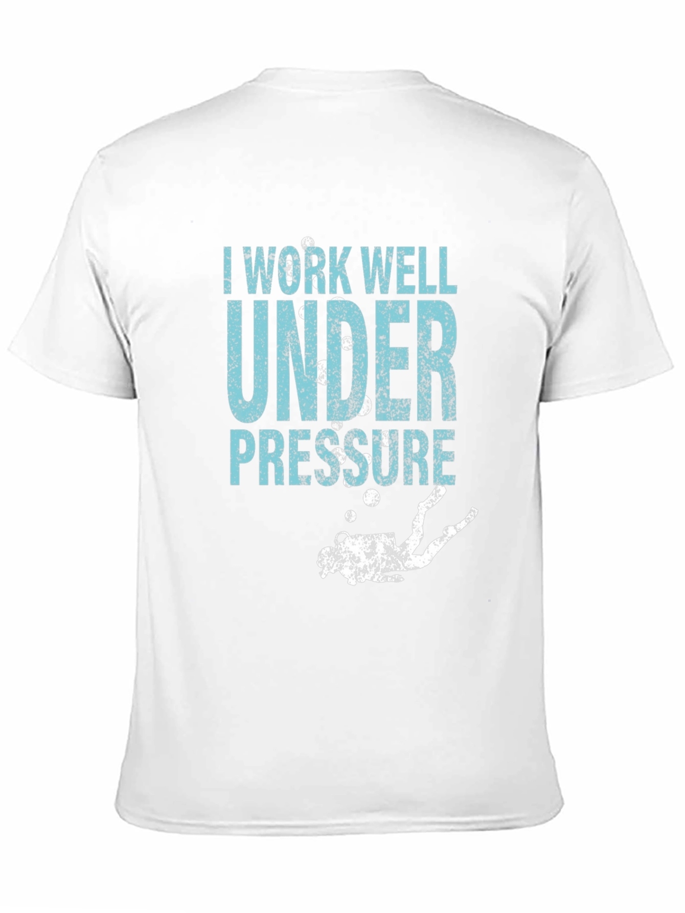 I Work Well Under Pressure Diver T-Shirt