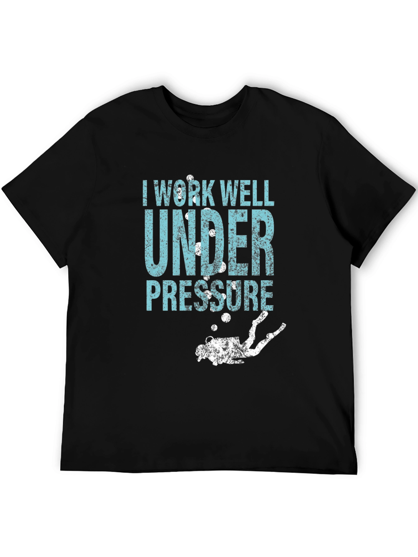 I Work Well Under Pressure Diver T-Shirt