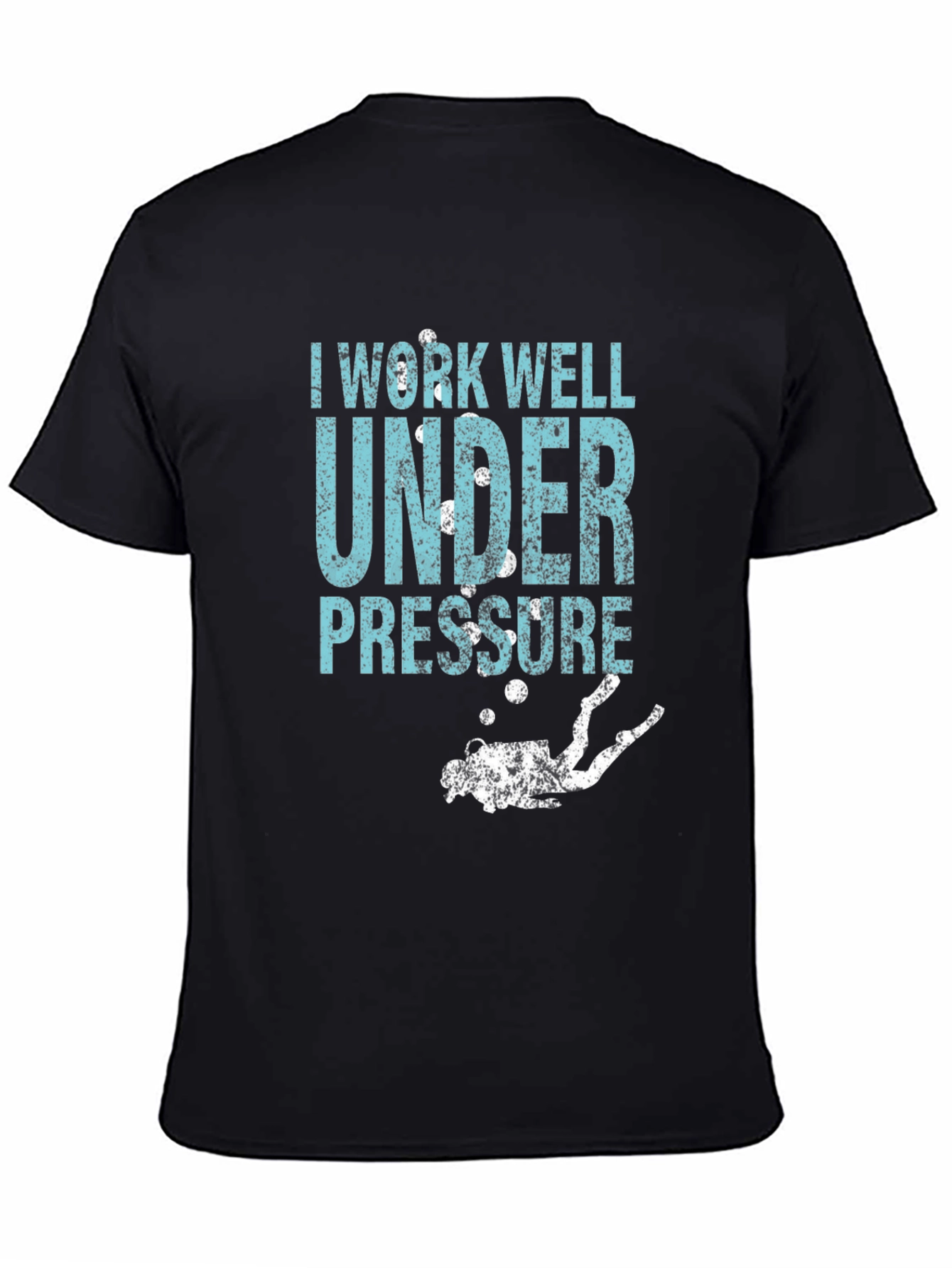 I Work Well Under Pressure Diver T-Shirt