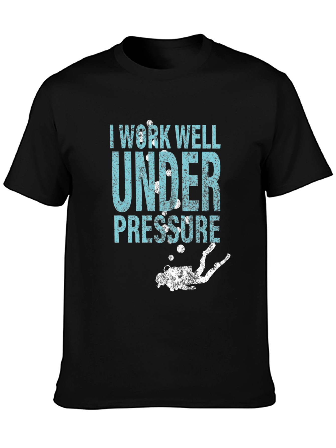 I Work Well Under Pressure Diver T-Shirt