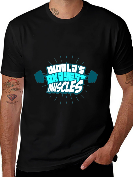 Worlds Okayest Muscles Graphic T-Shirt