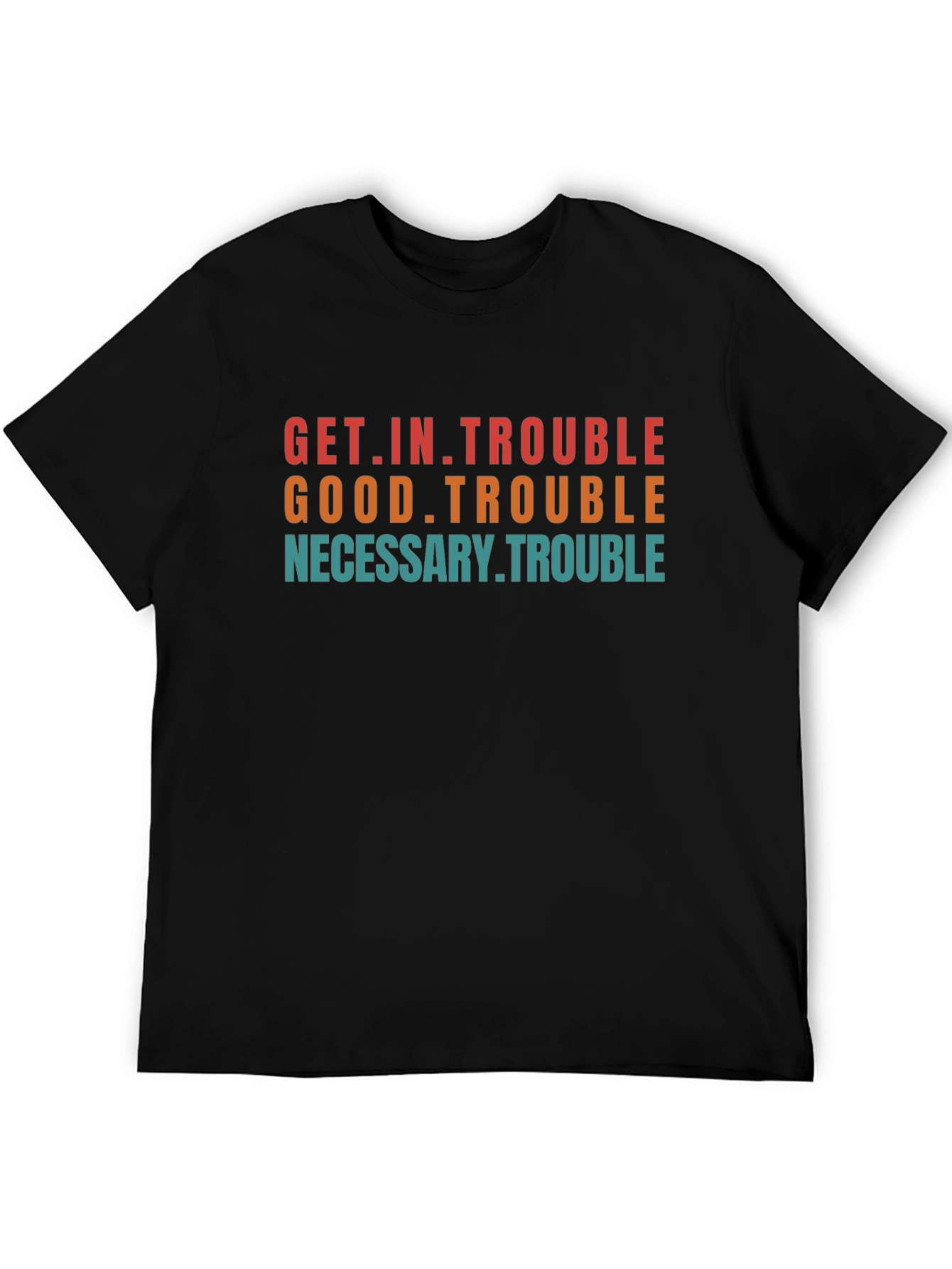 Get in Trouble Graphic T-Shirt