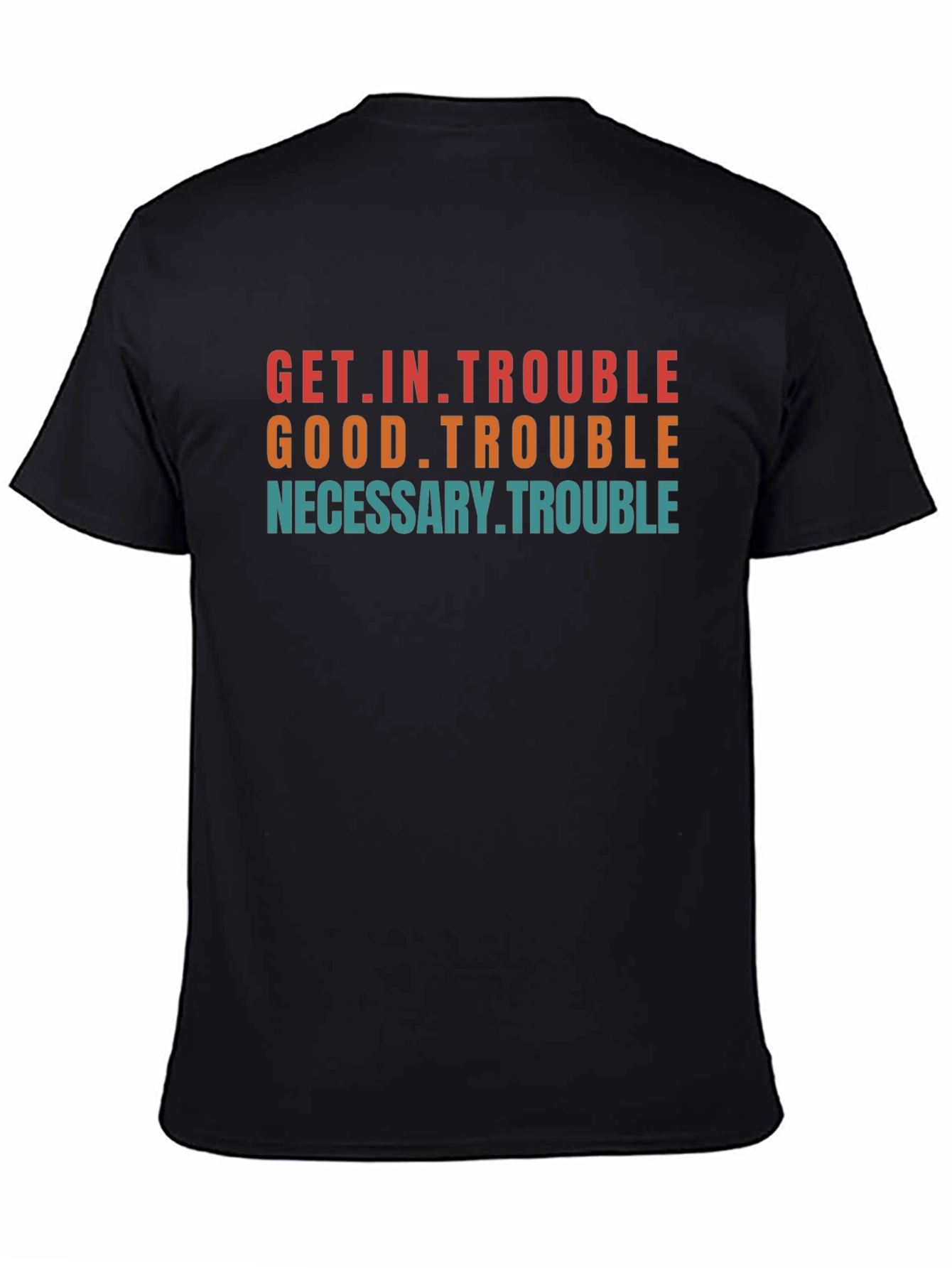 Get in Trouble Graphic T-Shirt