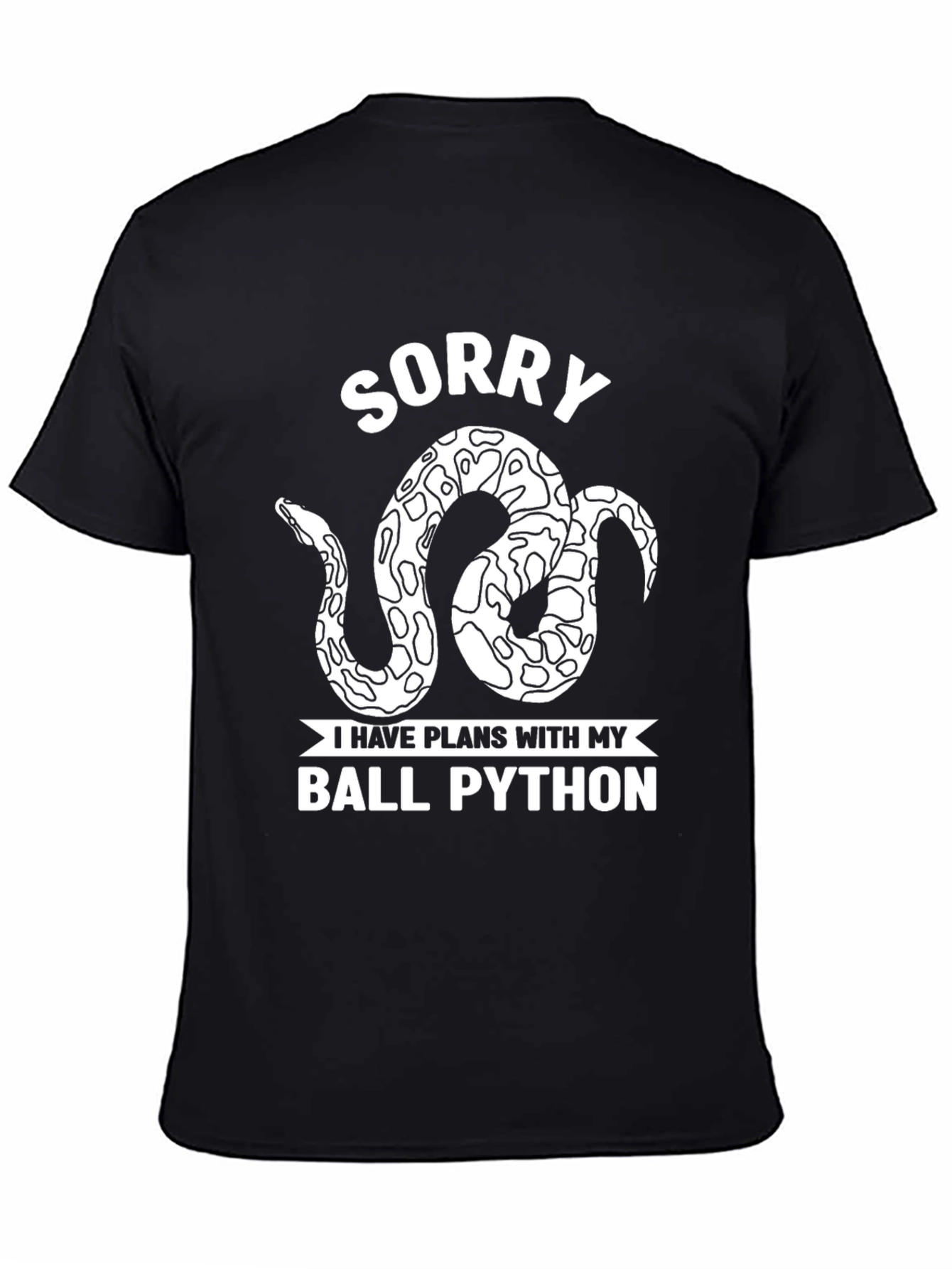 Sorry Ball Python T-Shirt Reptile Lover Tee