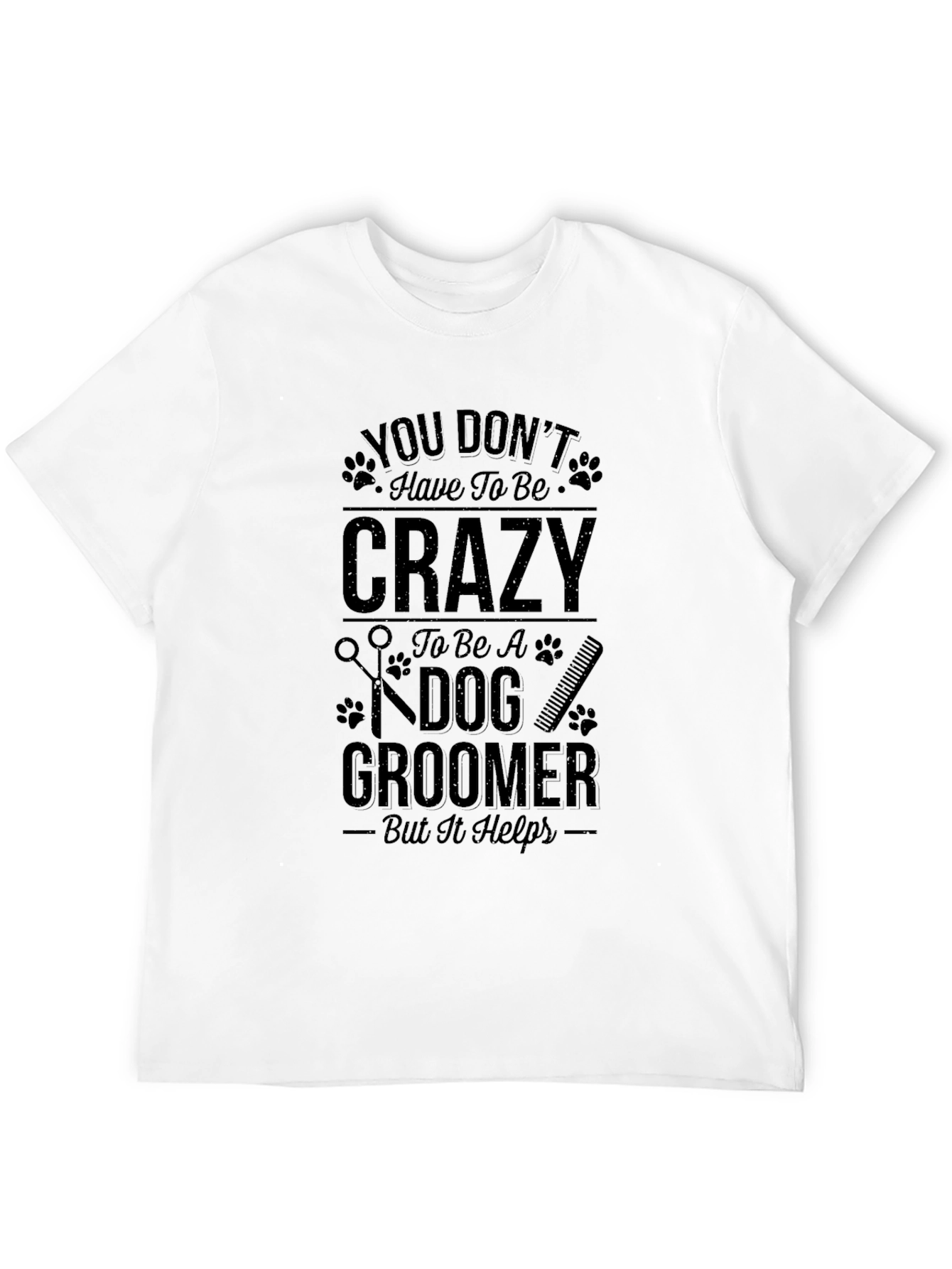 Crazy Dog Groomer T-Shirt - Black