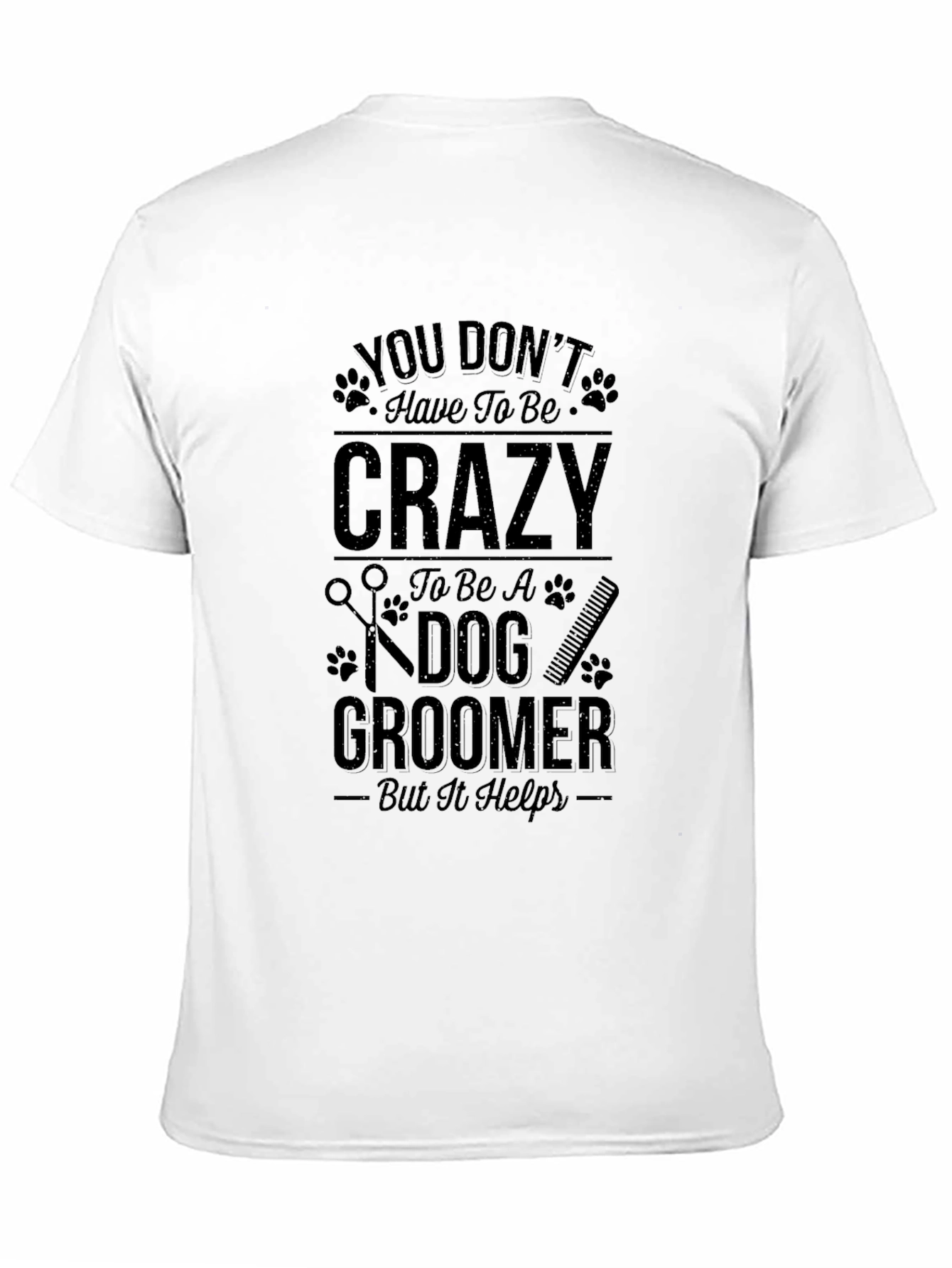 Crazy Dog Groomer T-Shirt - Black