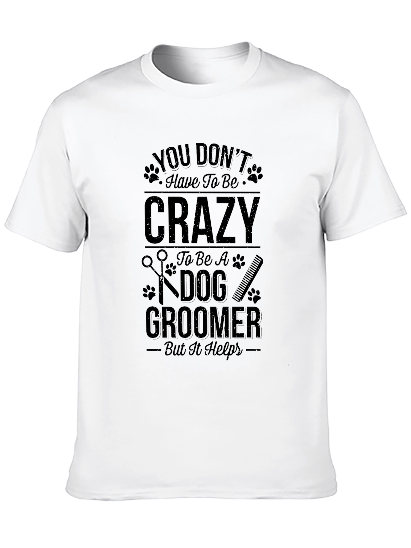 Crazy Dog Groomer T-Shirt - Black