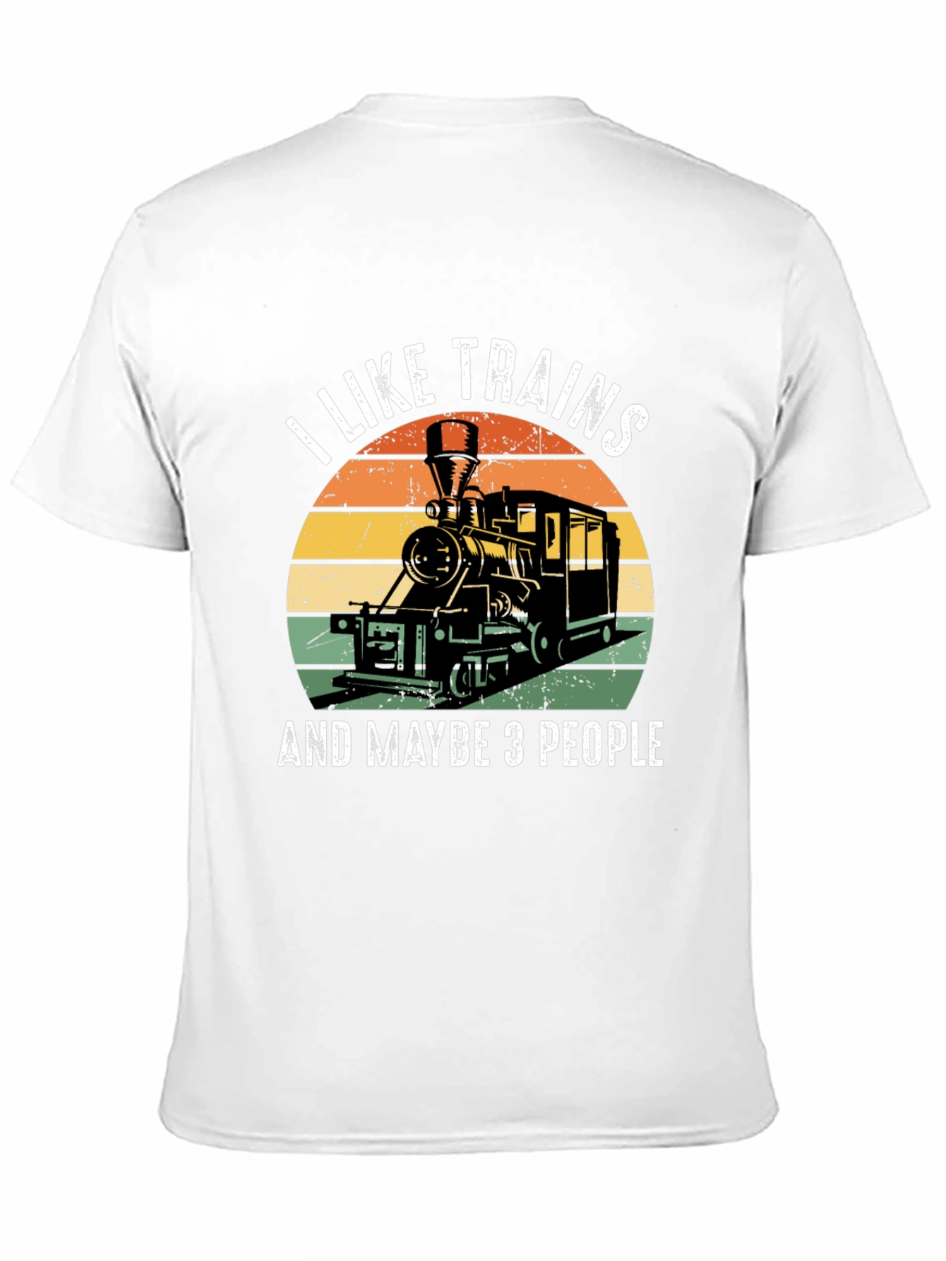 I Like Trains and Maybe 3 People T-Shirt