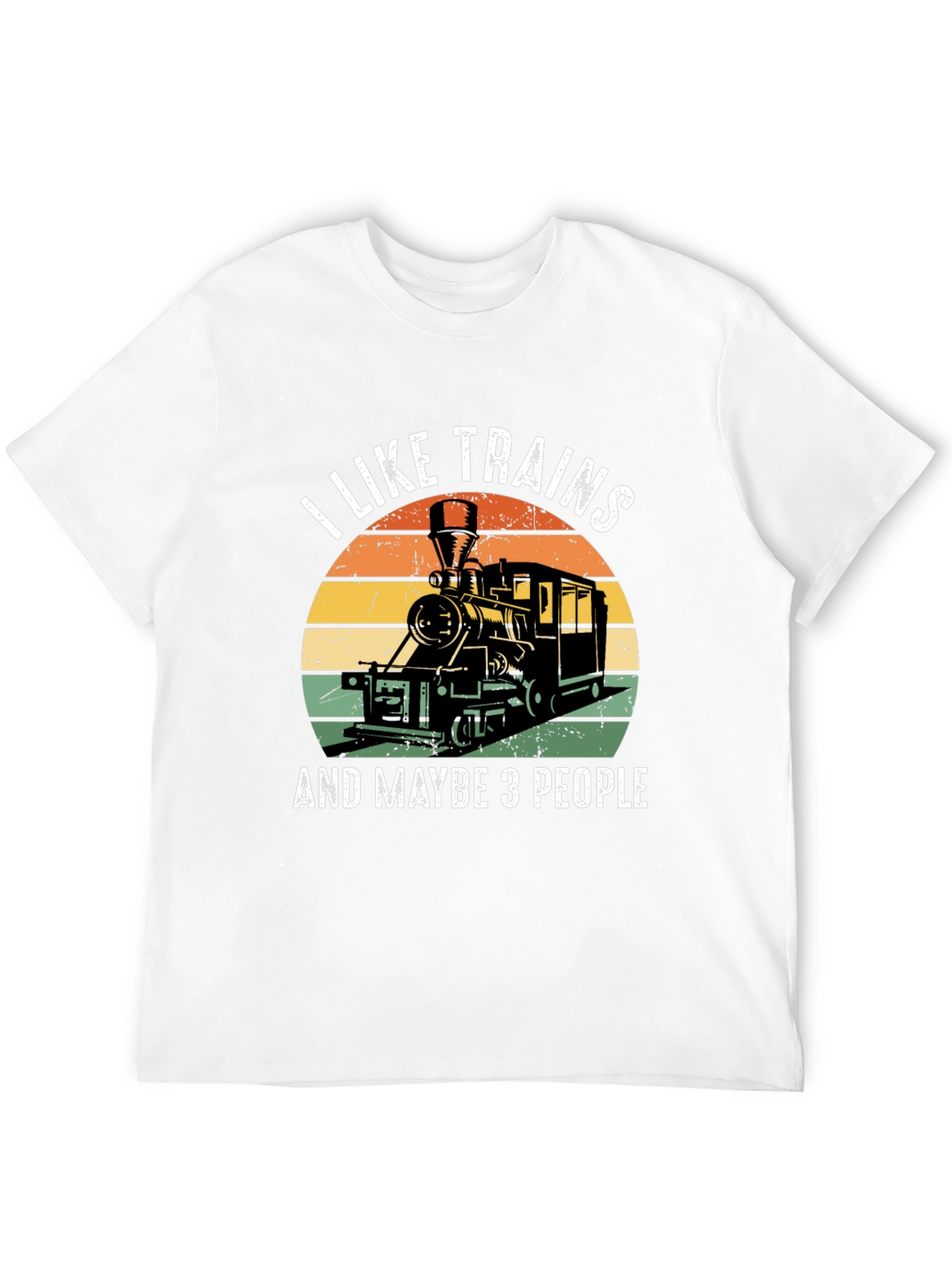 I Like Trains and Maybe 3 People T-Shirt