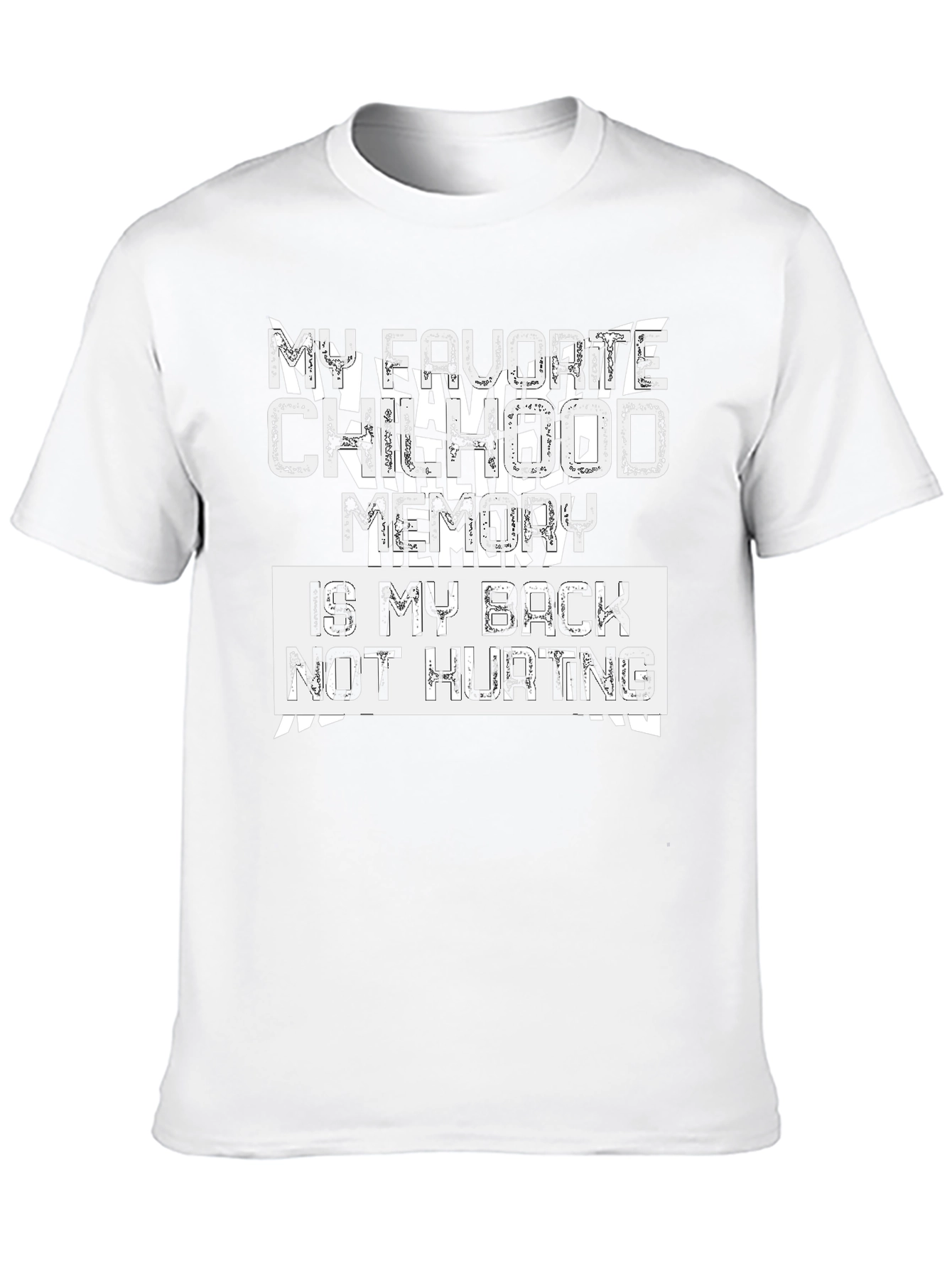 Funny Back Pain Childhood Memory T-Shirt