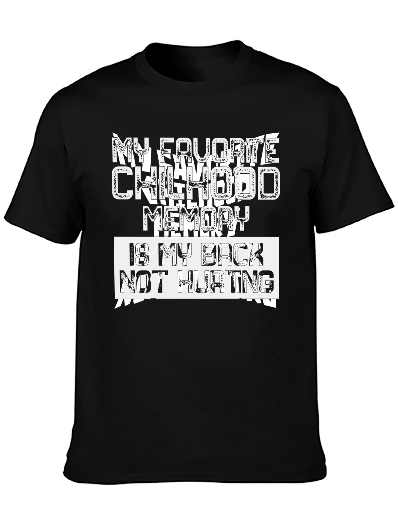 Funny Back Pain Childhood Memory T-Shirt