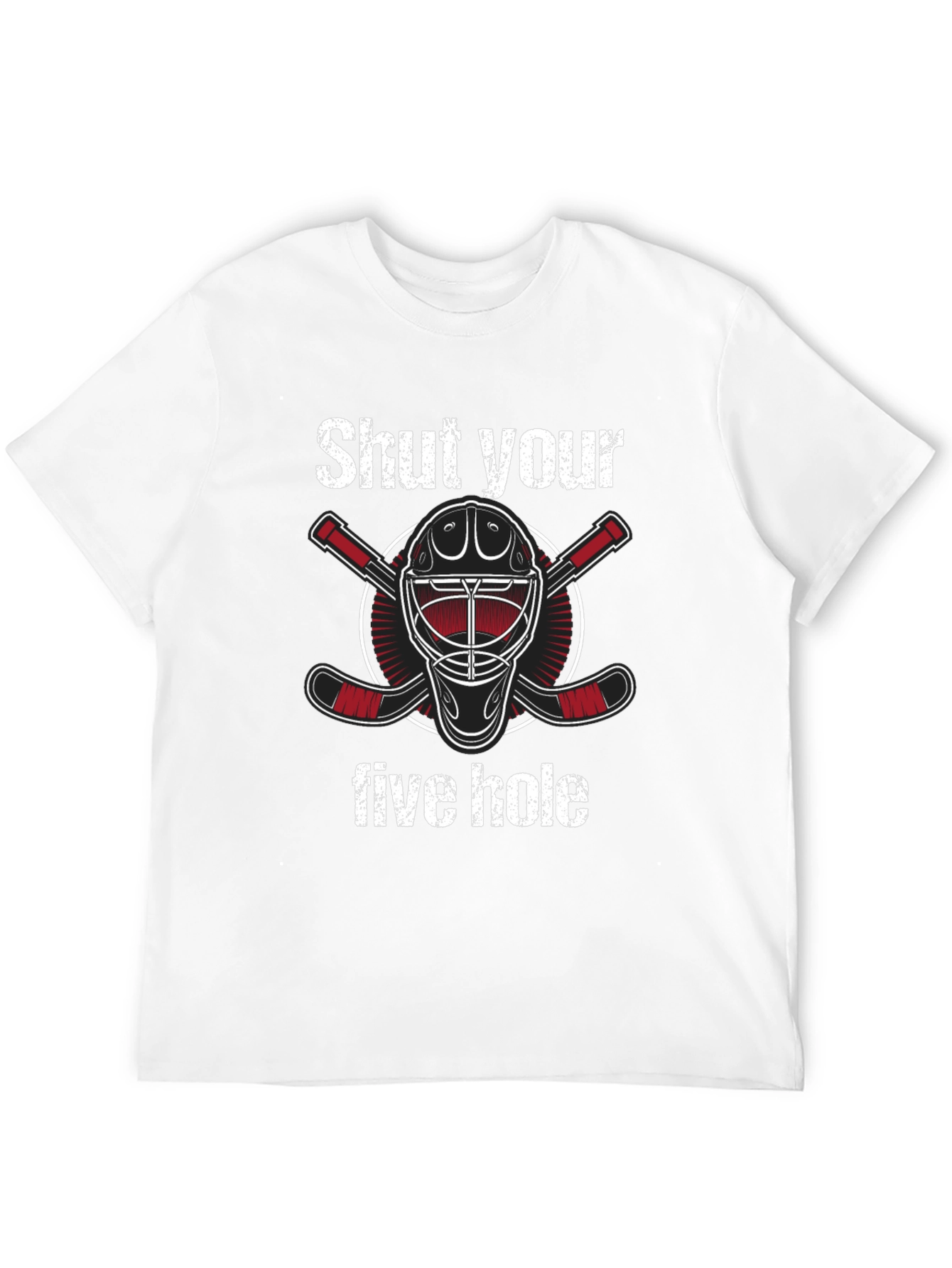 Shut Your Five Hole Hockey T-Shirt