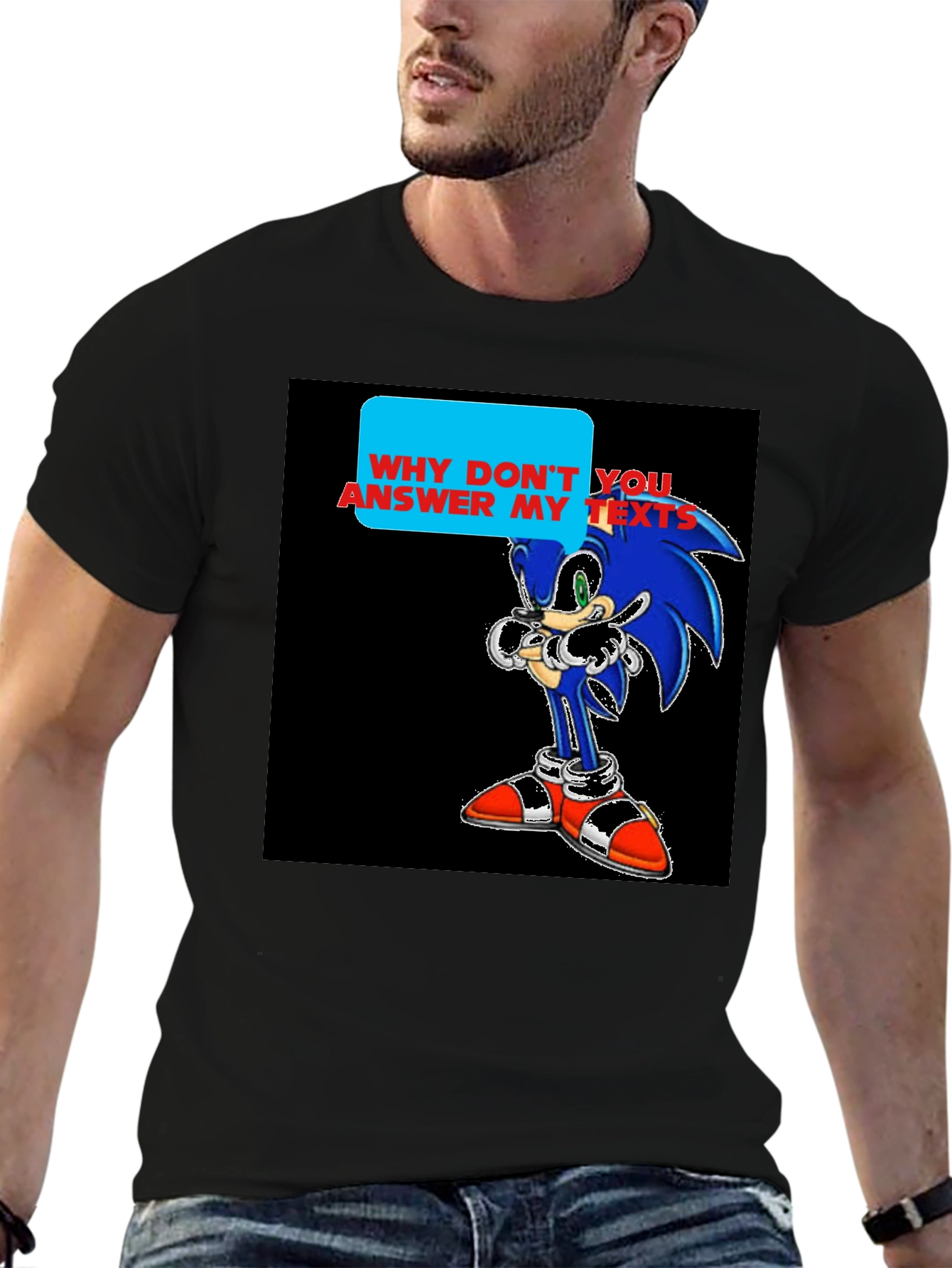 Sonic T-Shirt - Why Dont You Answer My Texts?