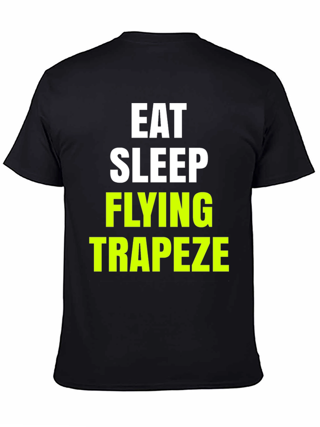 Eat Sleep Flying Trapeze T-Shirt