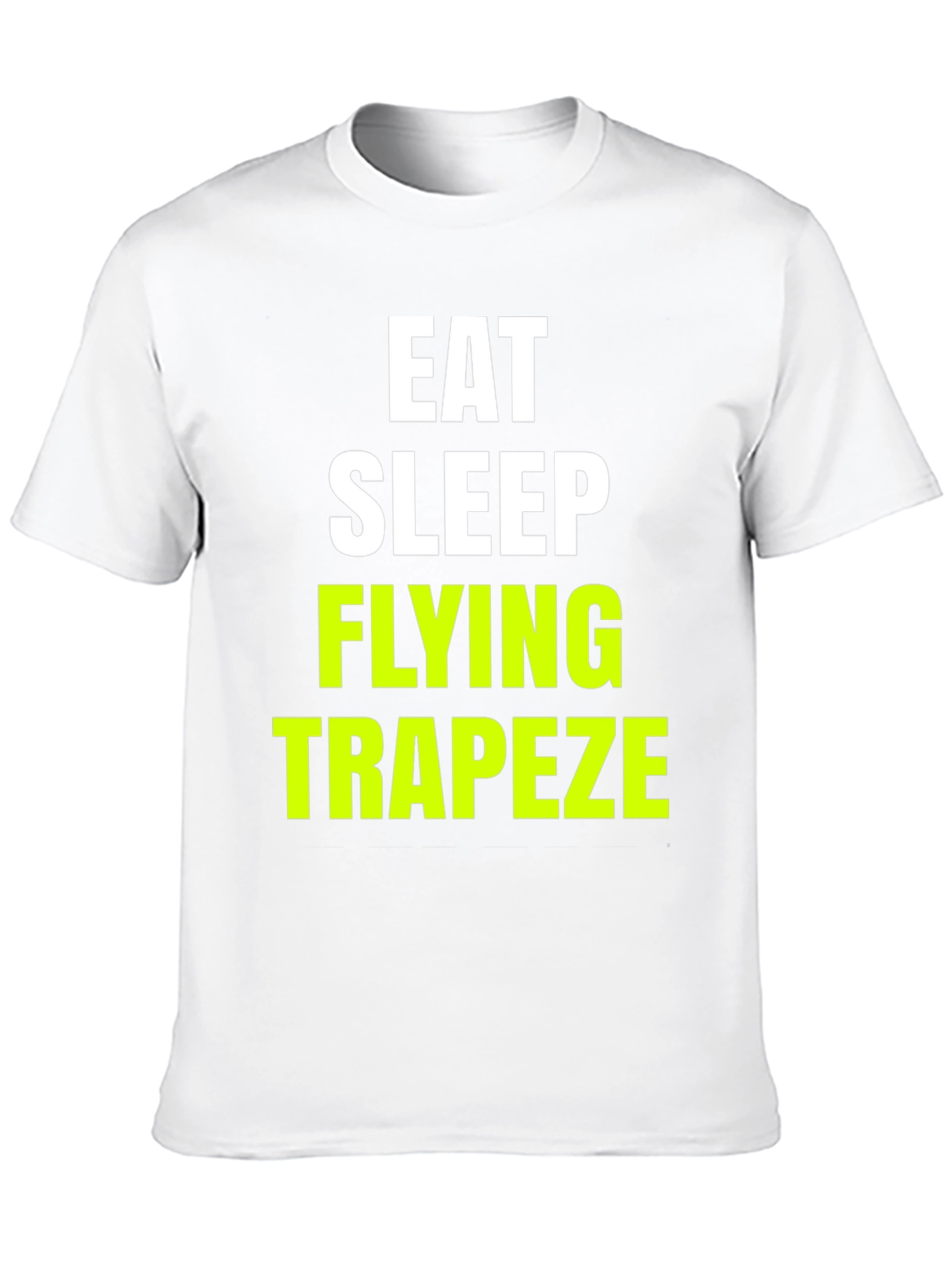 Eat Sleep Flying Trapeze T-Shirt