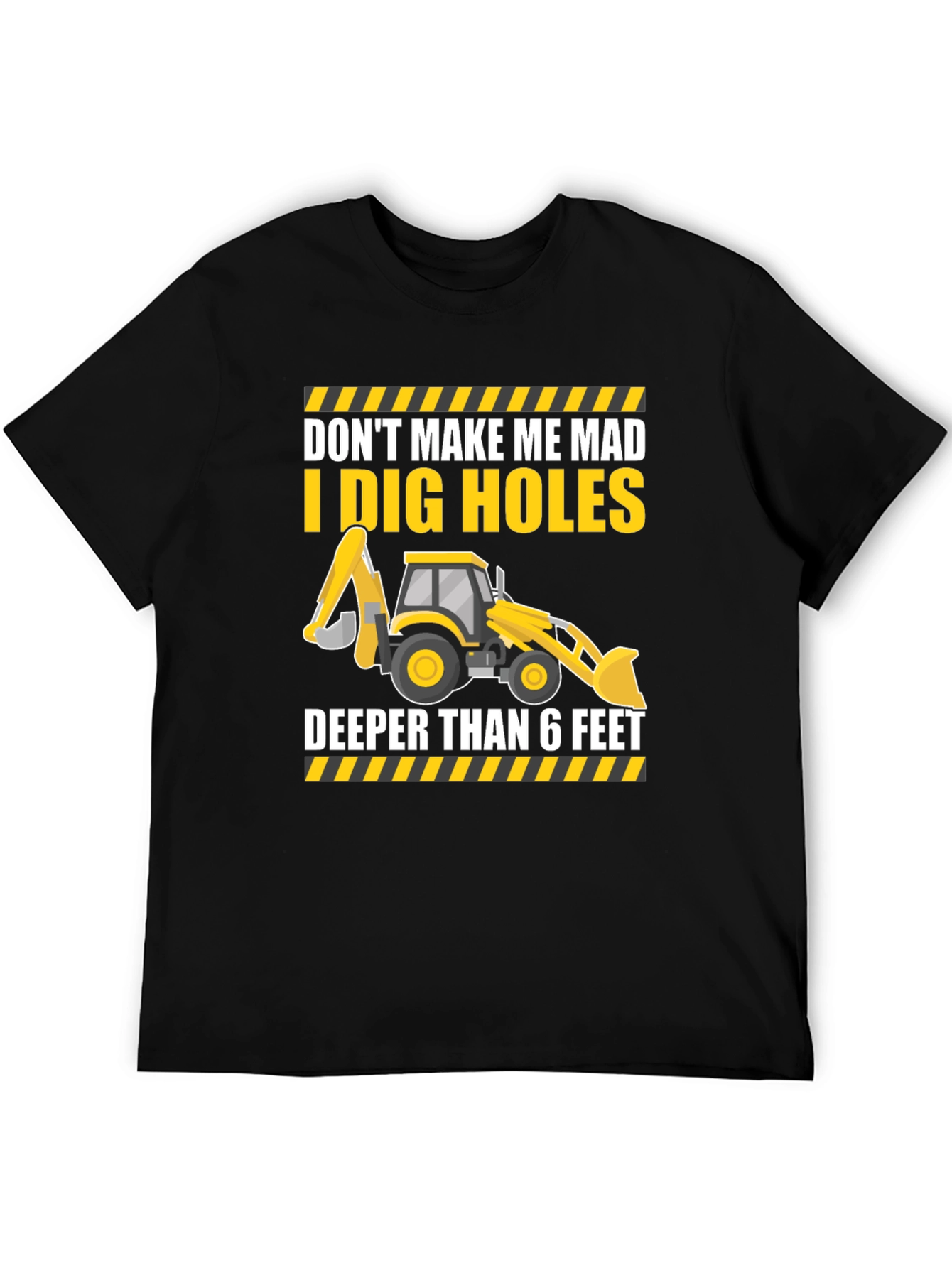 I Dig Holes T-Shirt - Construction Humor