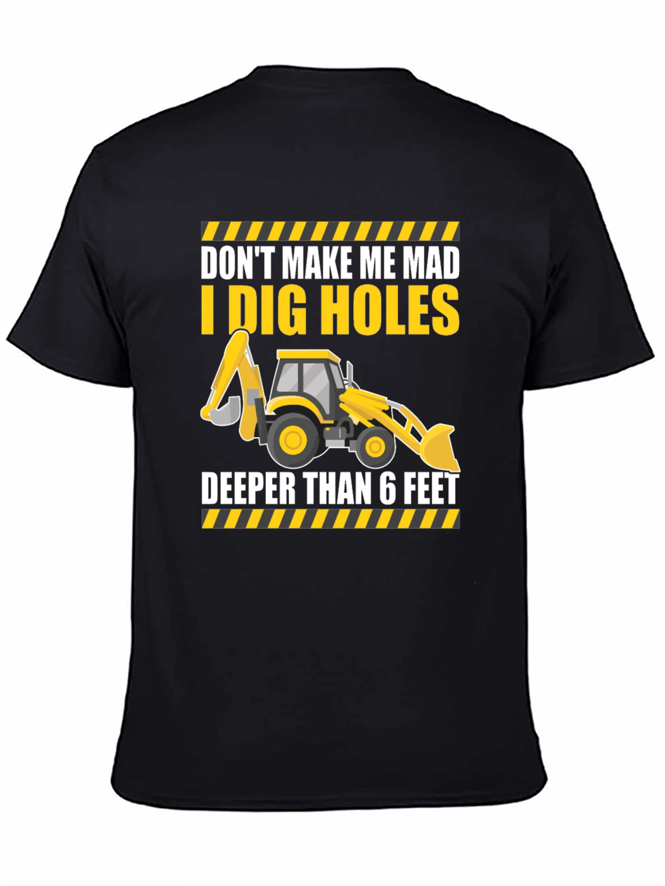 I Dig Holes T-Shirt - Construction Humor