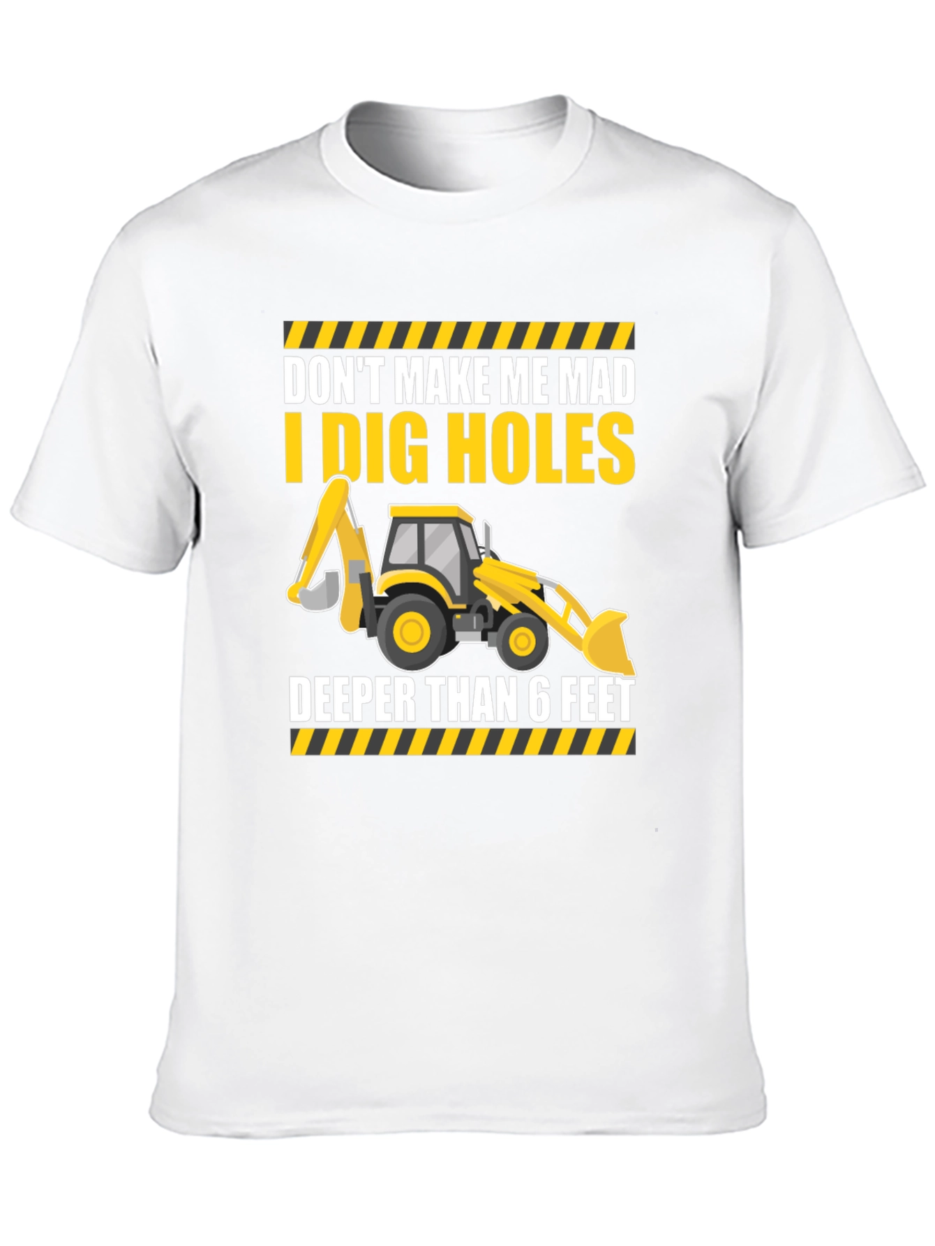 I Dig Holes T-Shirt - Construction Humor
