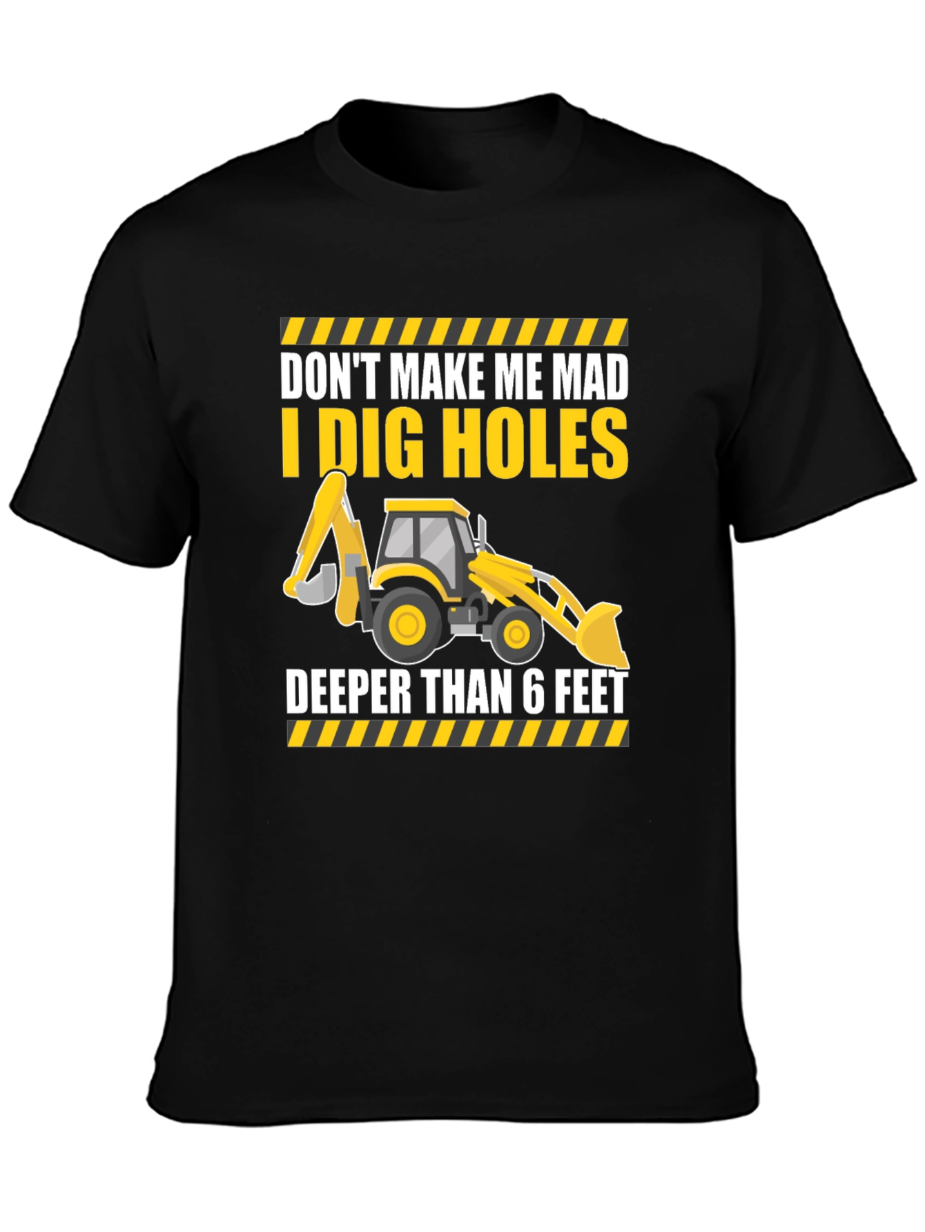 I Dig Holes T-Shirt - Construction Humor