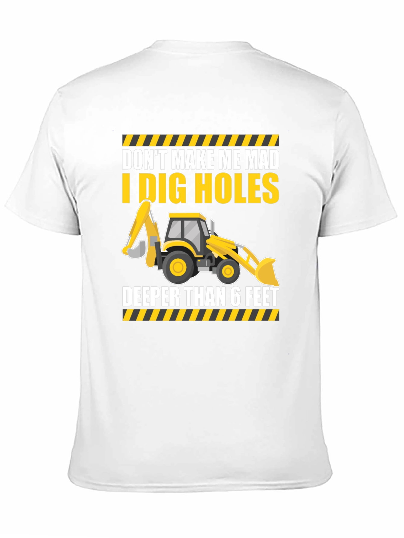 I Dig Holes T-Shirt - Construction Humor