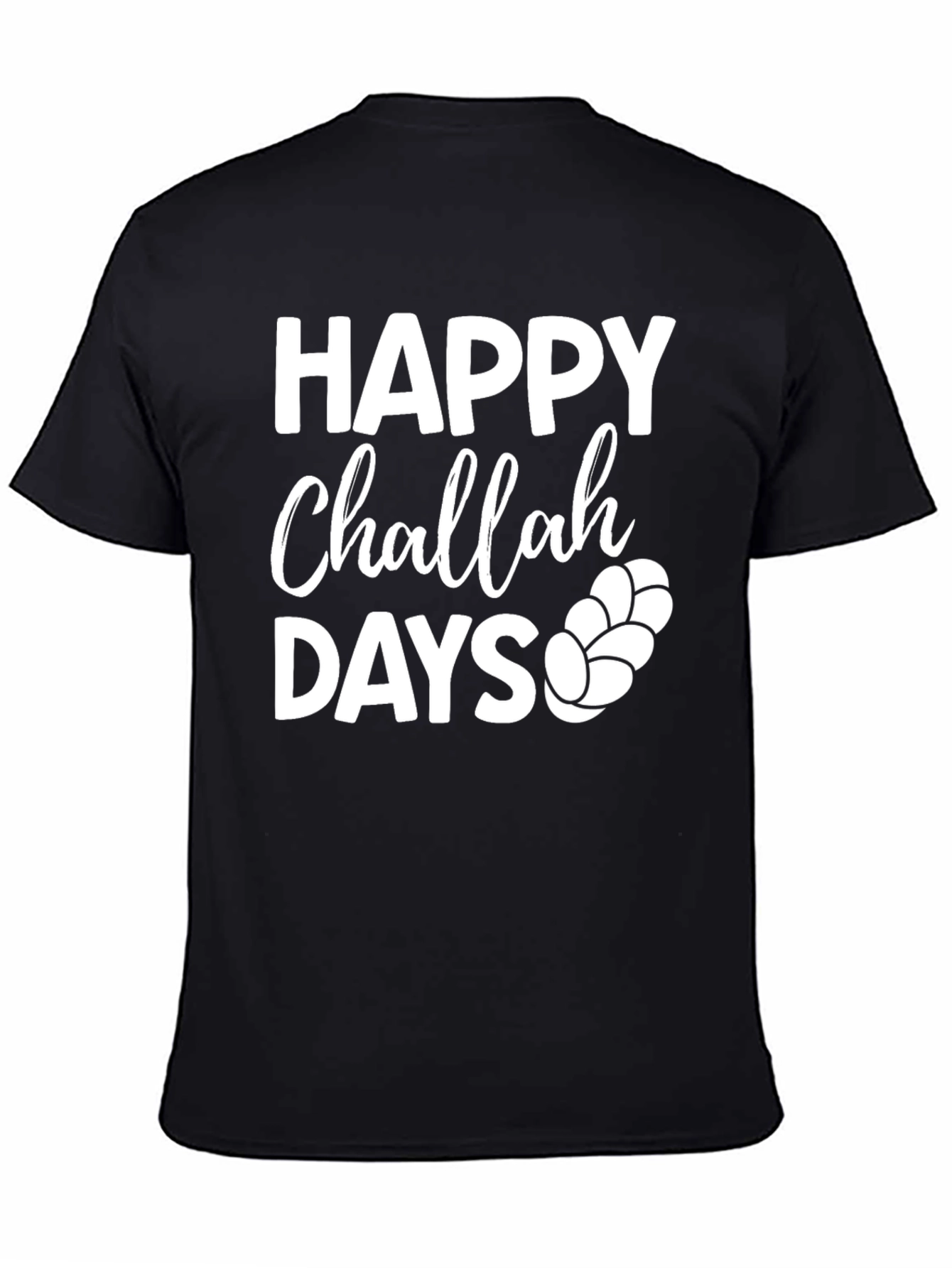 Happy Challah Days T-Shirt - Jewish Holiday Apparel
