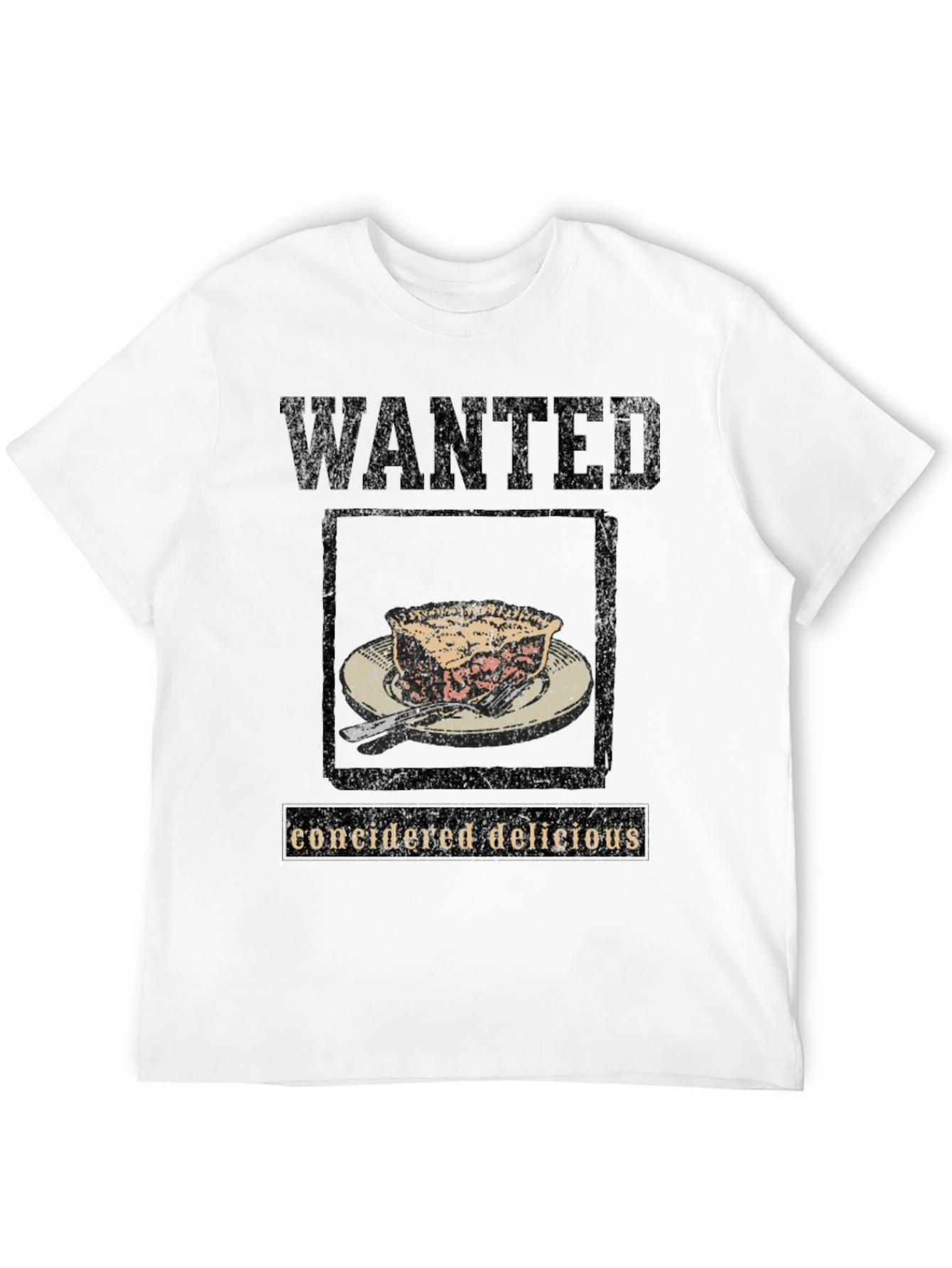 Wanted Considered Delicious Pie Black T-Shirt