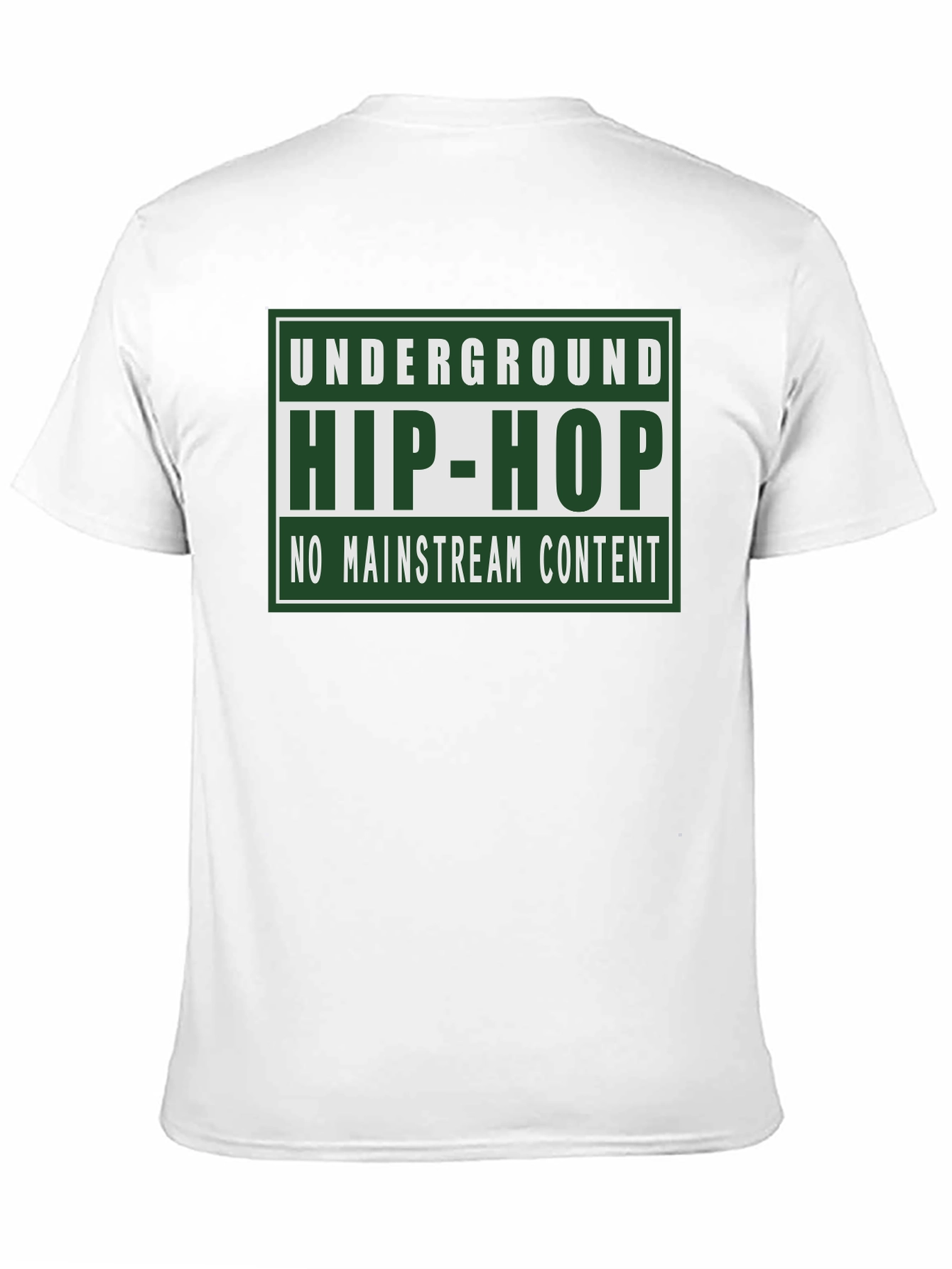 Underground Hip-Hop T-Shirt - No Mainstream Content