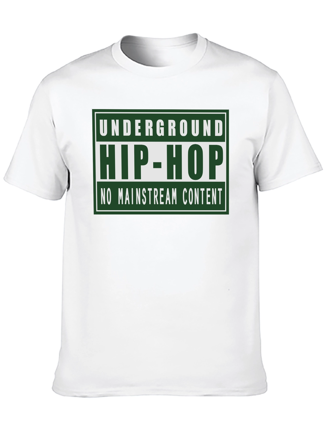 Underground Hip-Hop T-Shirt - No Mainstream Content